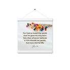 John 3:16 Bible Verse, He gave His Son Enhanced Matte Paper Poster With Hanger Wall Art White 12″×12″