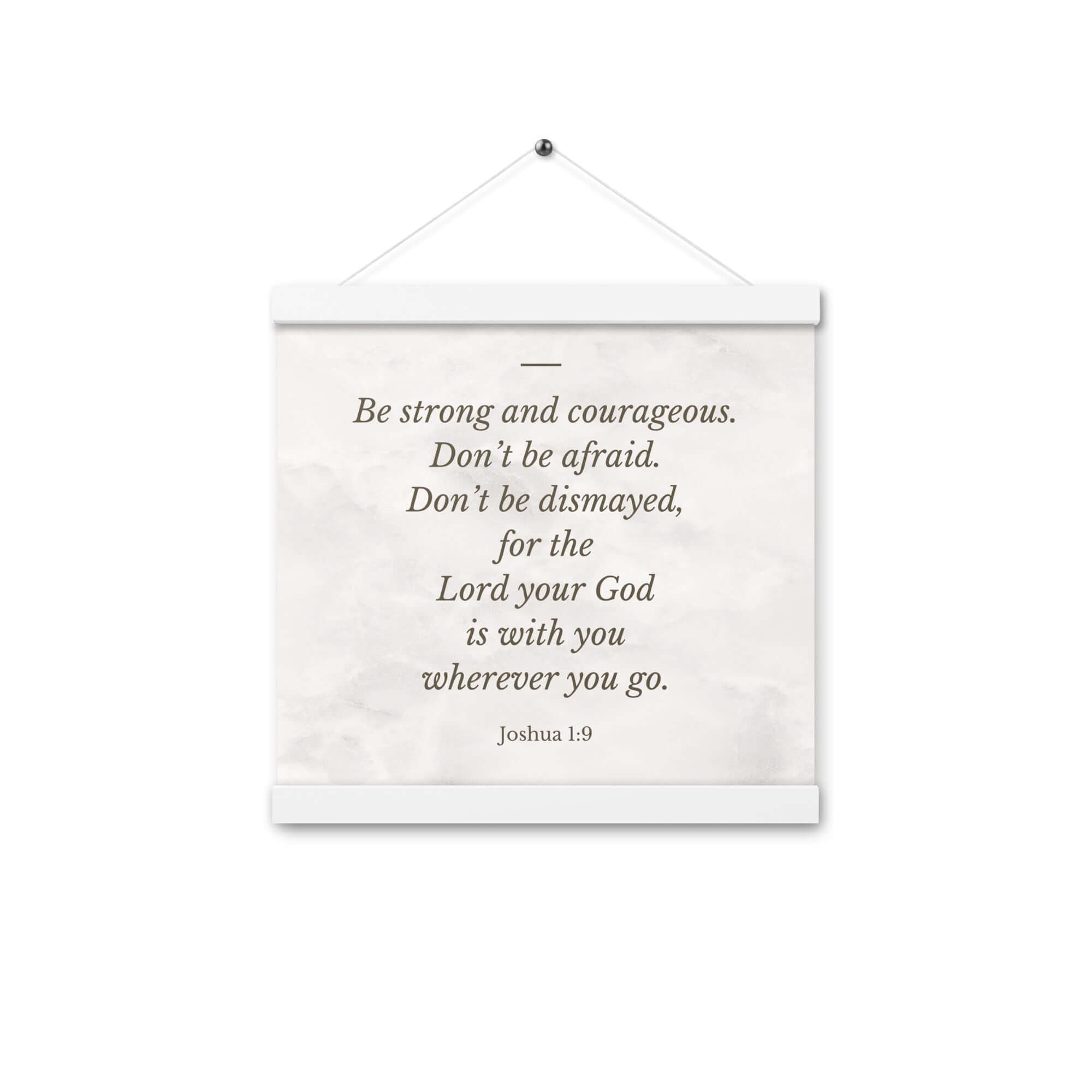 Joshua 1:9 Bible Verse, Be strong Enhanced Matte Paper Poster With Hanger Wall Art White 12″×12″