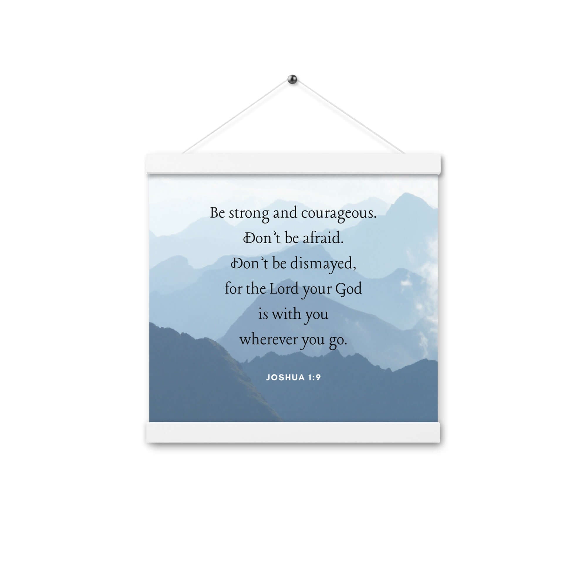 Joshua 1:9 Bible Verse, Courageous Enhanced Matte Paper Poster With Hanger Wall Art White 12″×12″