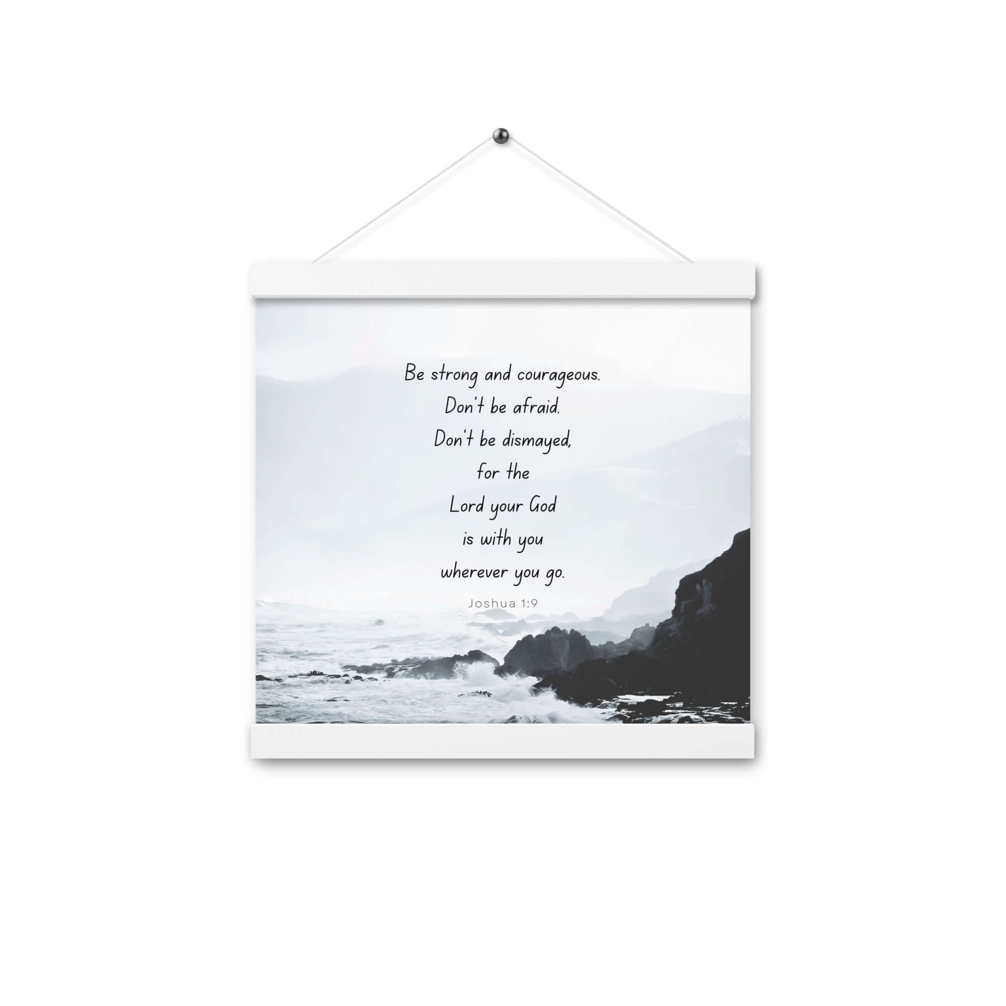 Joshua 1:9 Bible Verse, Do not be afraid Enhanced Matte Paper Poster With Hanger Wall Art White 12″×12″