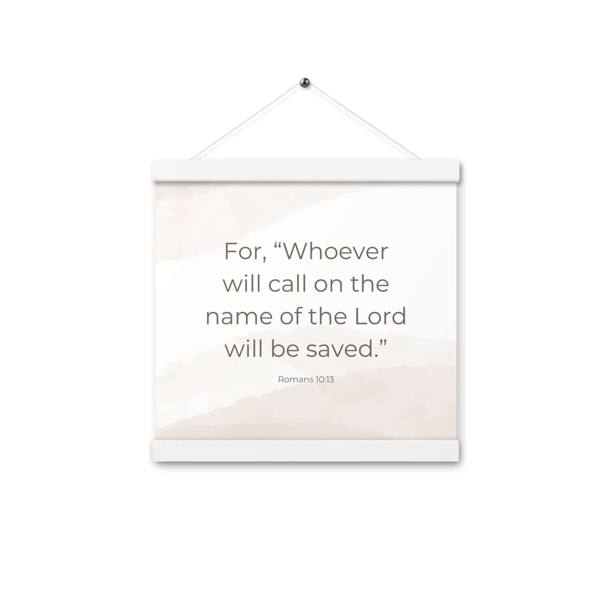 Romans 10:13 Bible Verse, the name Enhanced Matte Paper Poster With Hanger Wall Art White 12″×12″