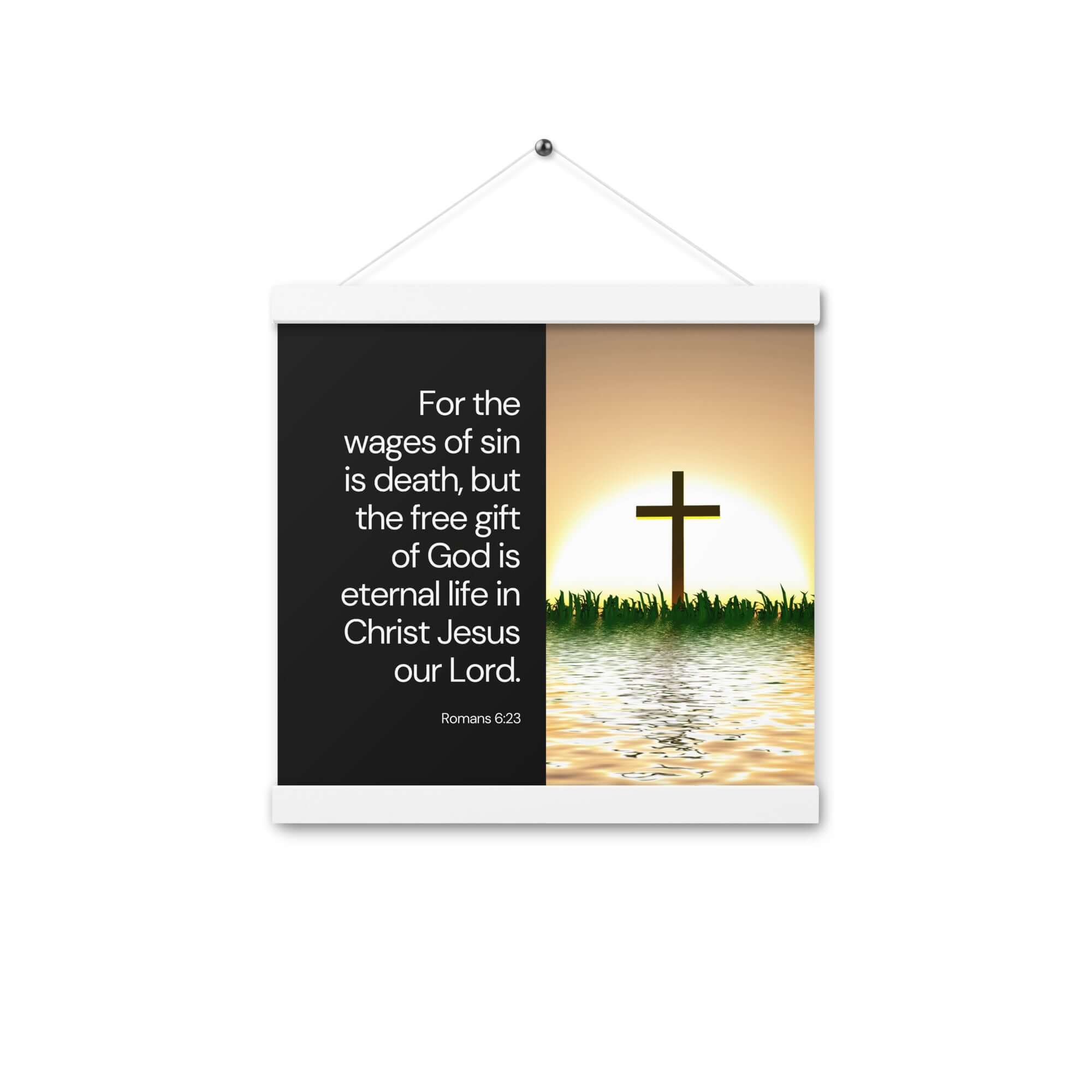 Romans 6:23 Bible Verse, the wages Enhanced Matte Paper Poster With Hanger Wall Art White 12″×12″