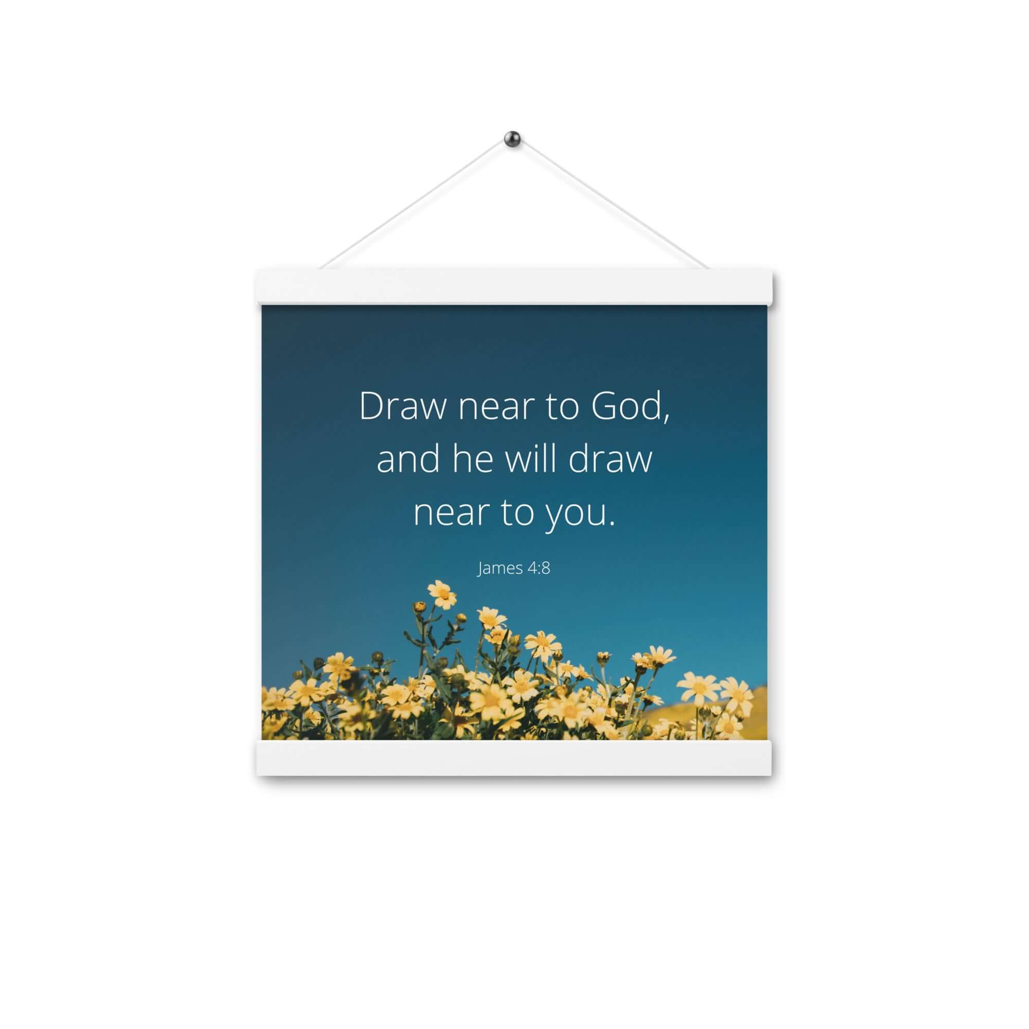 James 4:8 Bible Verse, near to you Enhanced Matte Paper Poster With Hanger Wall Art White 12″×12″