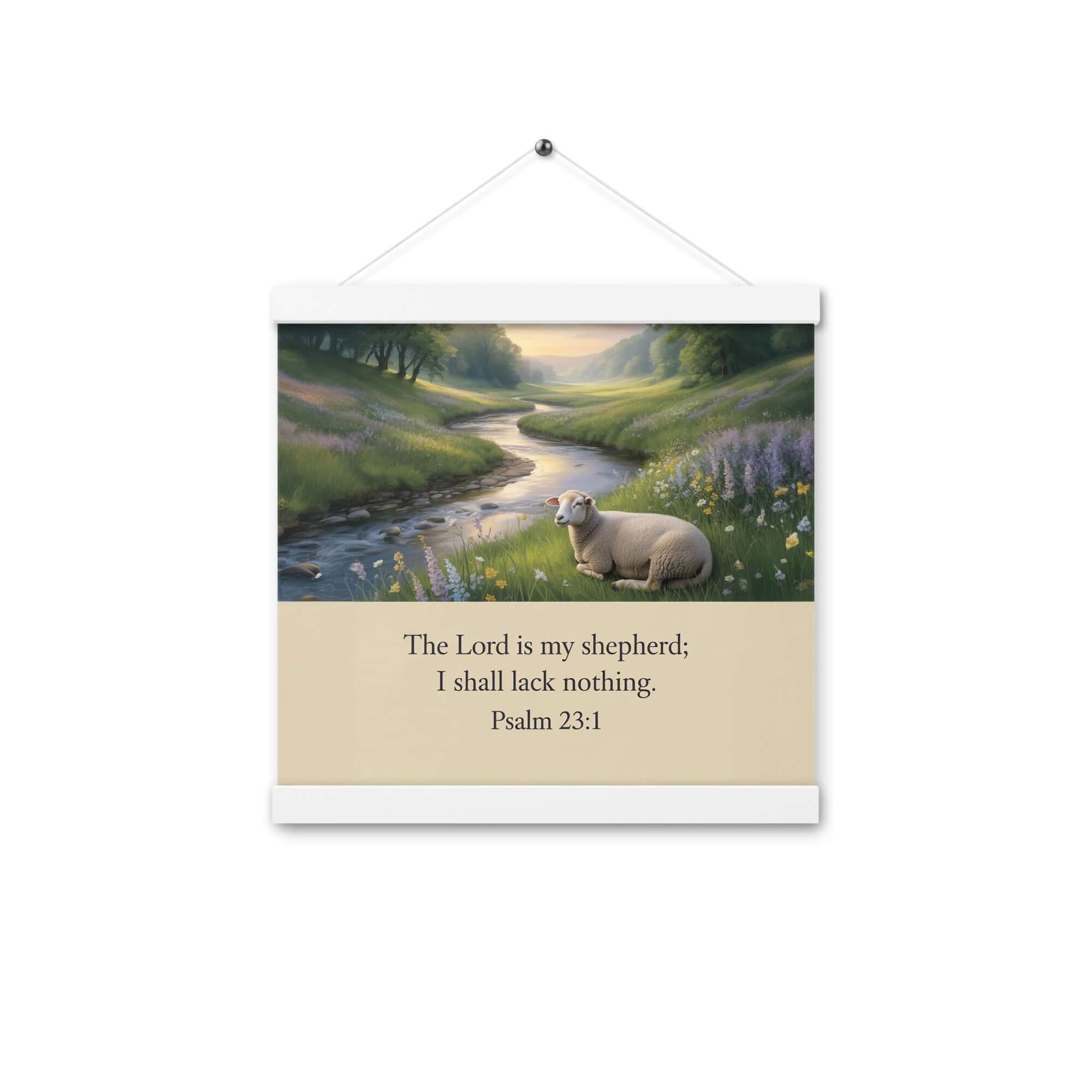 Psalm 23:1 Bible Verse, I shall Enhanced Matte Paper Poster With Hanger White 12″×12″