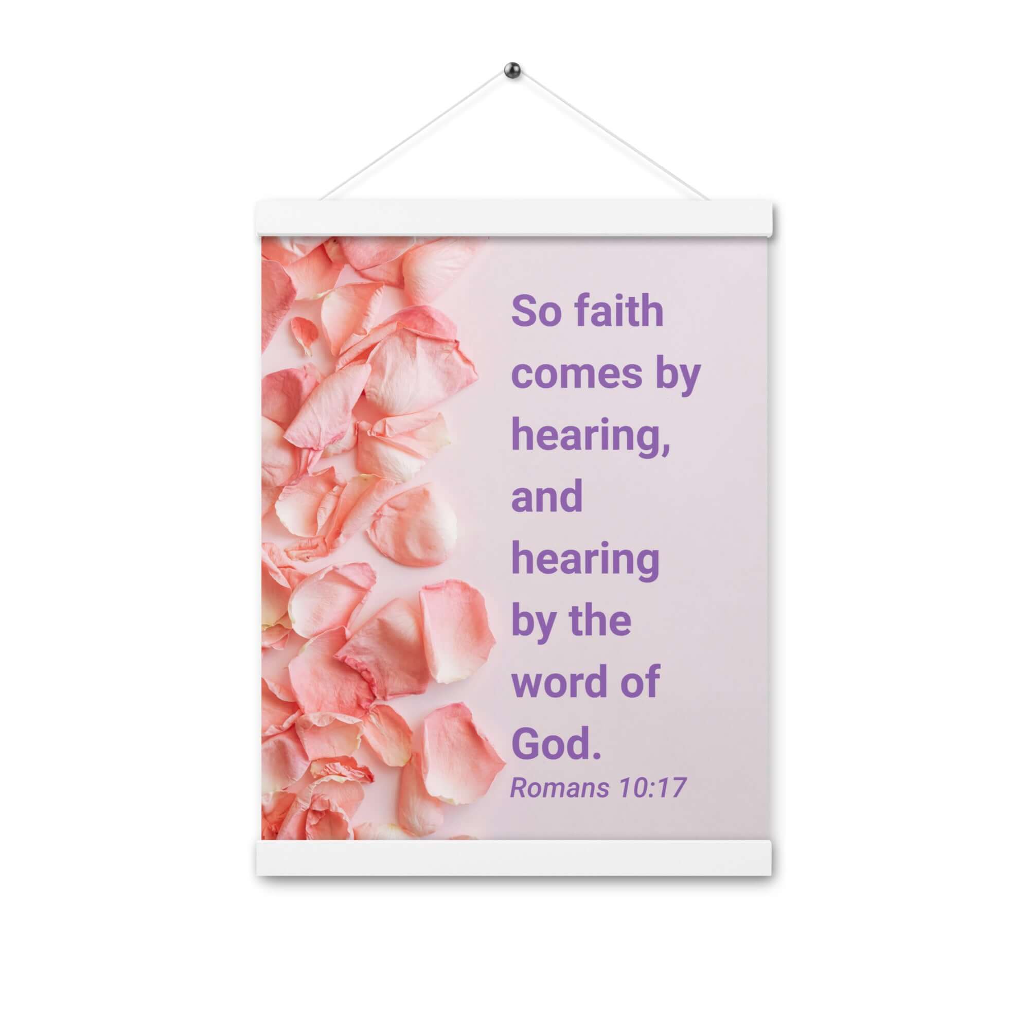 Romans 10:17 Bible Verse, faith comes by Enhanced Matte Paper Poster With Hanger Wall Art White 12″×16″