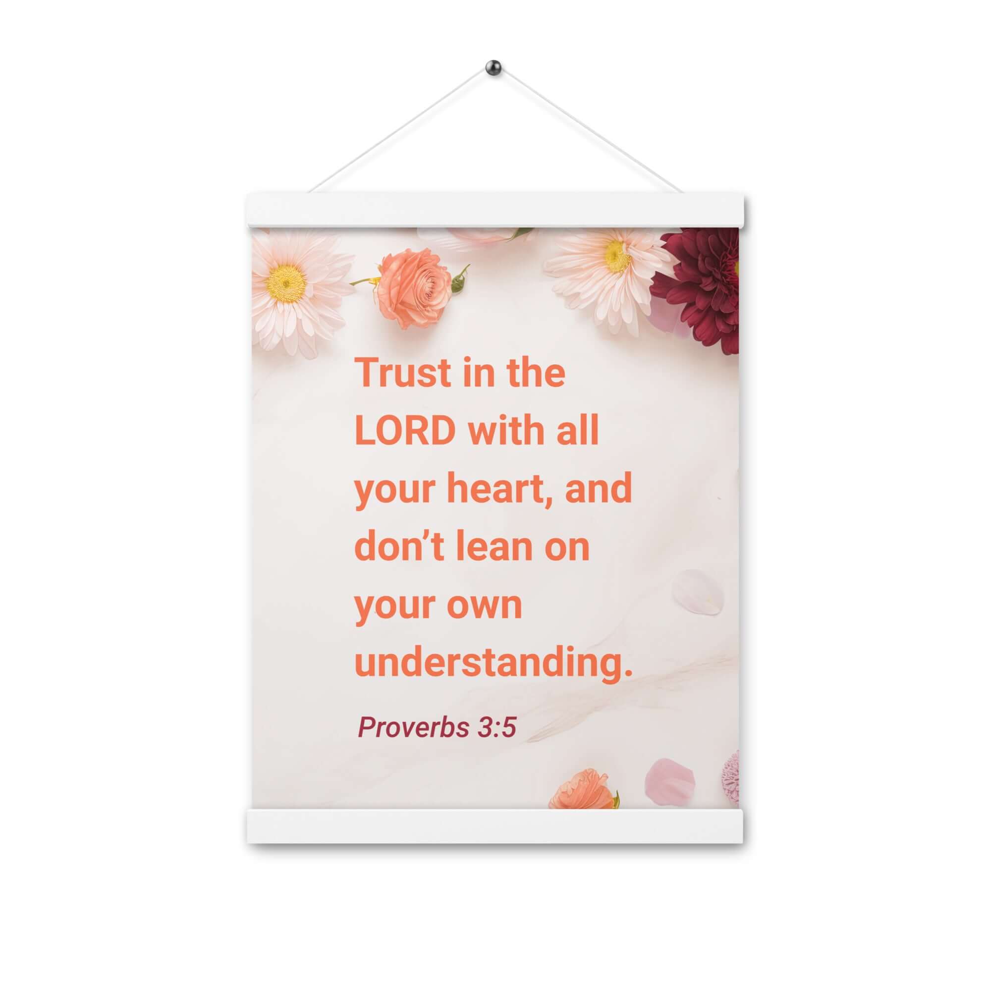 Proverbs 3:5 Bible Verse, Trust in the LORD Enhanced Matte Paper Poster With Hanger Wall Art White 12″×16″