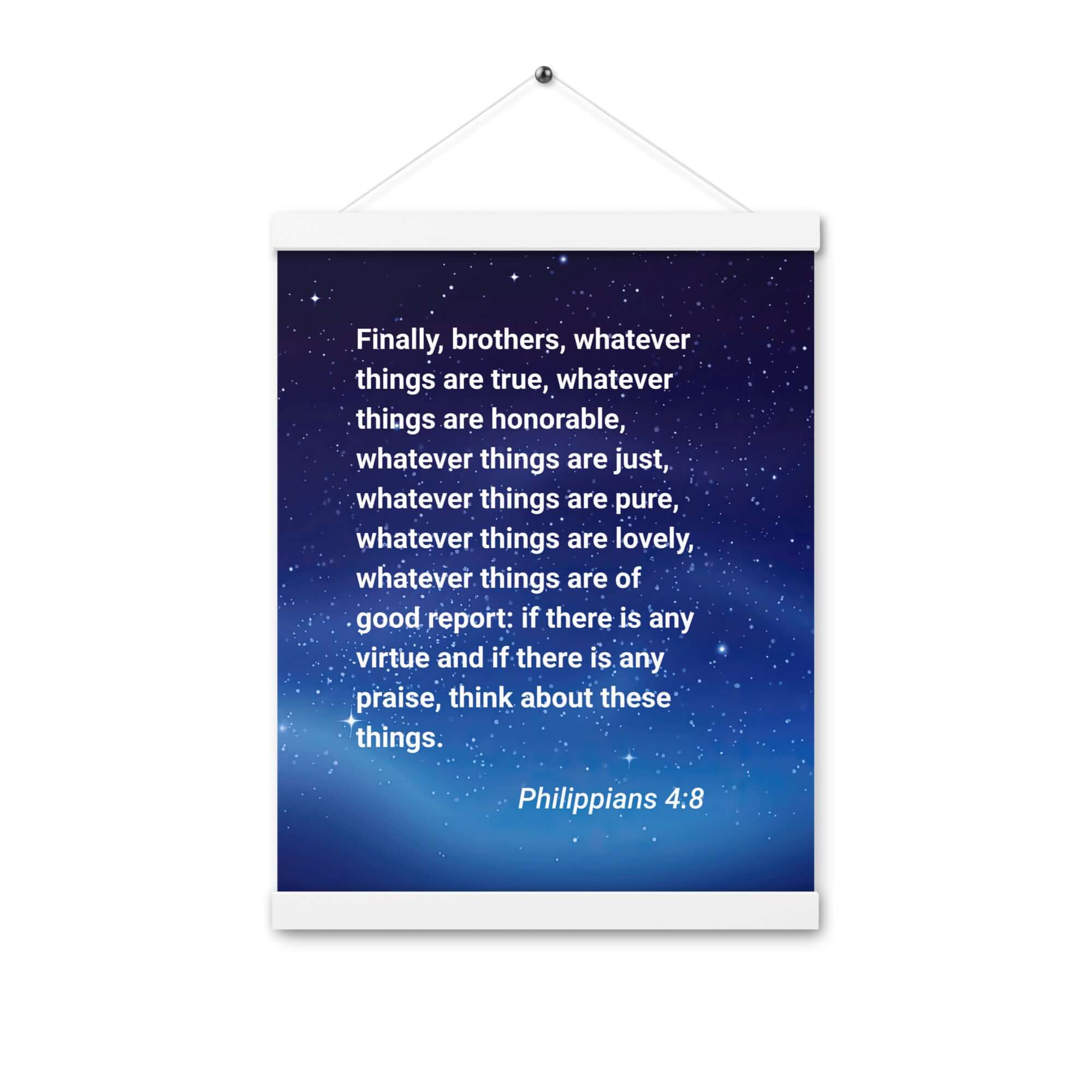 Philippians 4:8 Bible Verse, Think these things Enhanced Matte Paper Poster With Hanger Wall Art White 12″×16″