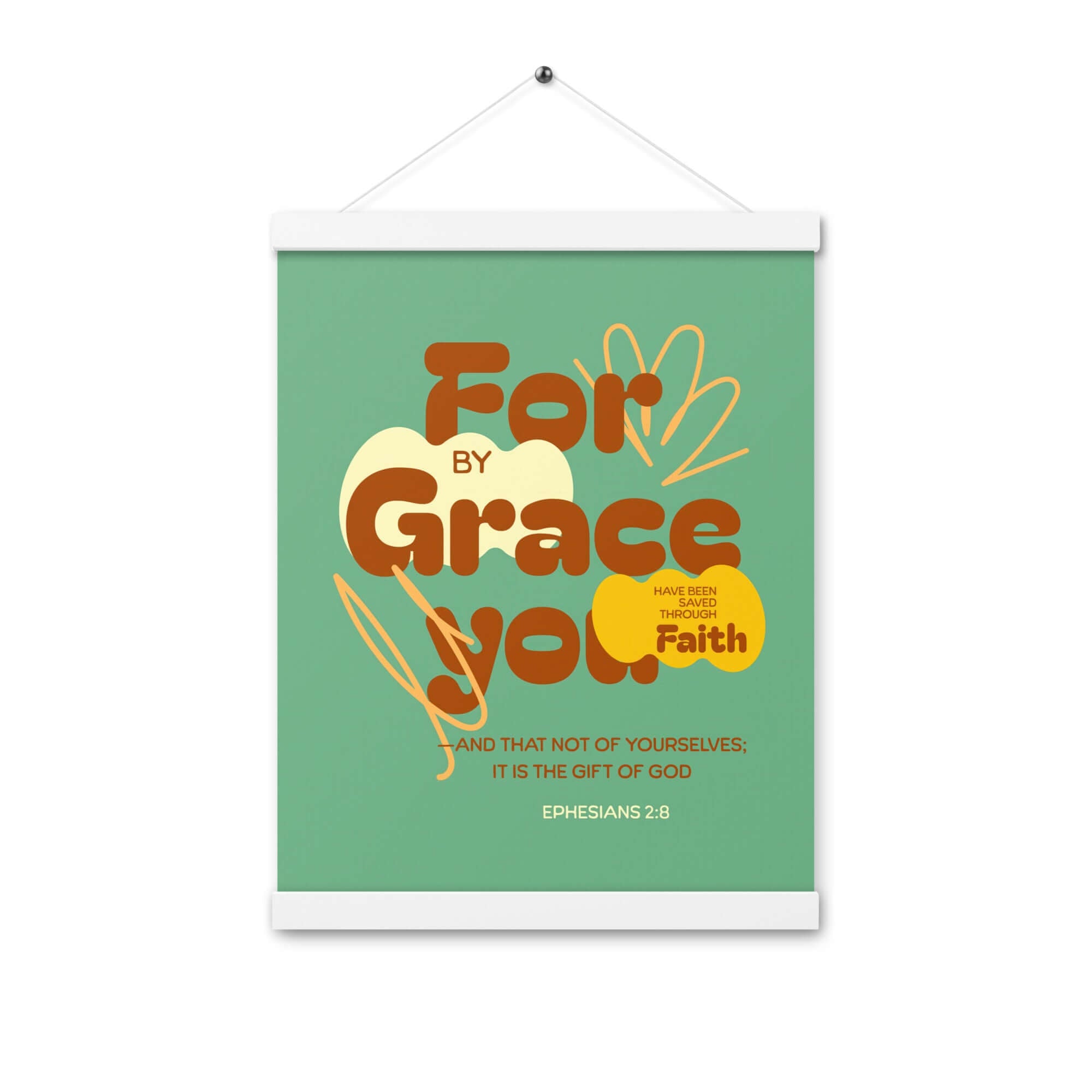 Ephesians 2:8 Bible Verse, for by grace Enhanced Matte Paper Poster With Hanger Wall Art White 12″×16″