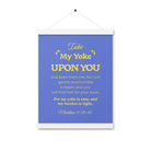 Matthew 11:29-30 Bible Verse, Take my yoke Enhanced Matte Paper Poster With Hanger Wall Art White 12″×16″