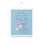 1 John 4:8 Bible Verse, doesn’t love Enhanced Matte Paper Poster With Hanger Wall Art White 12″×16″