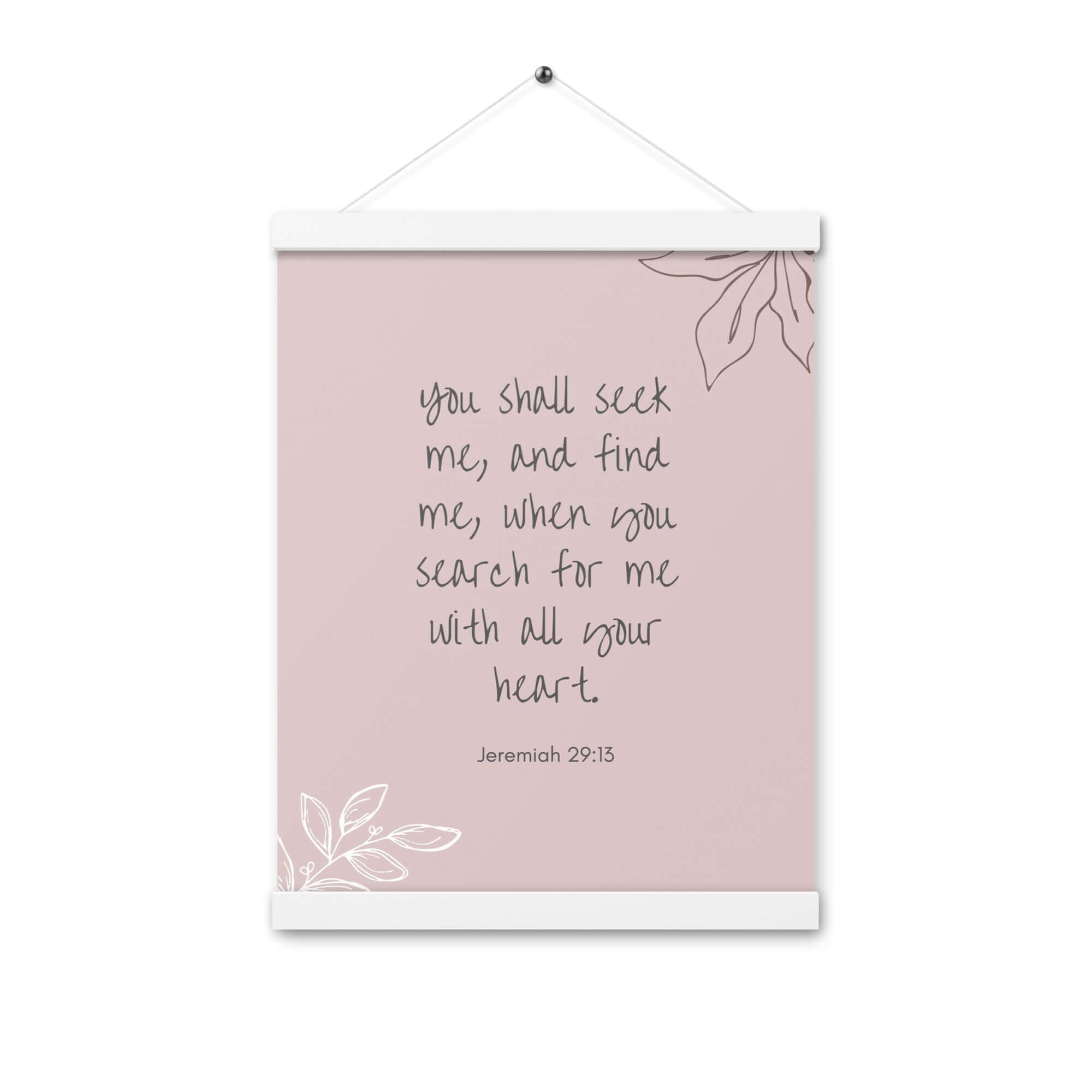 Jeremiah 29:13 Bible Verse, you search Enhanced Matte Paper Poster With Hanger Wall Art White 12″×16″