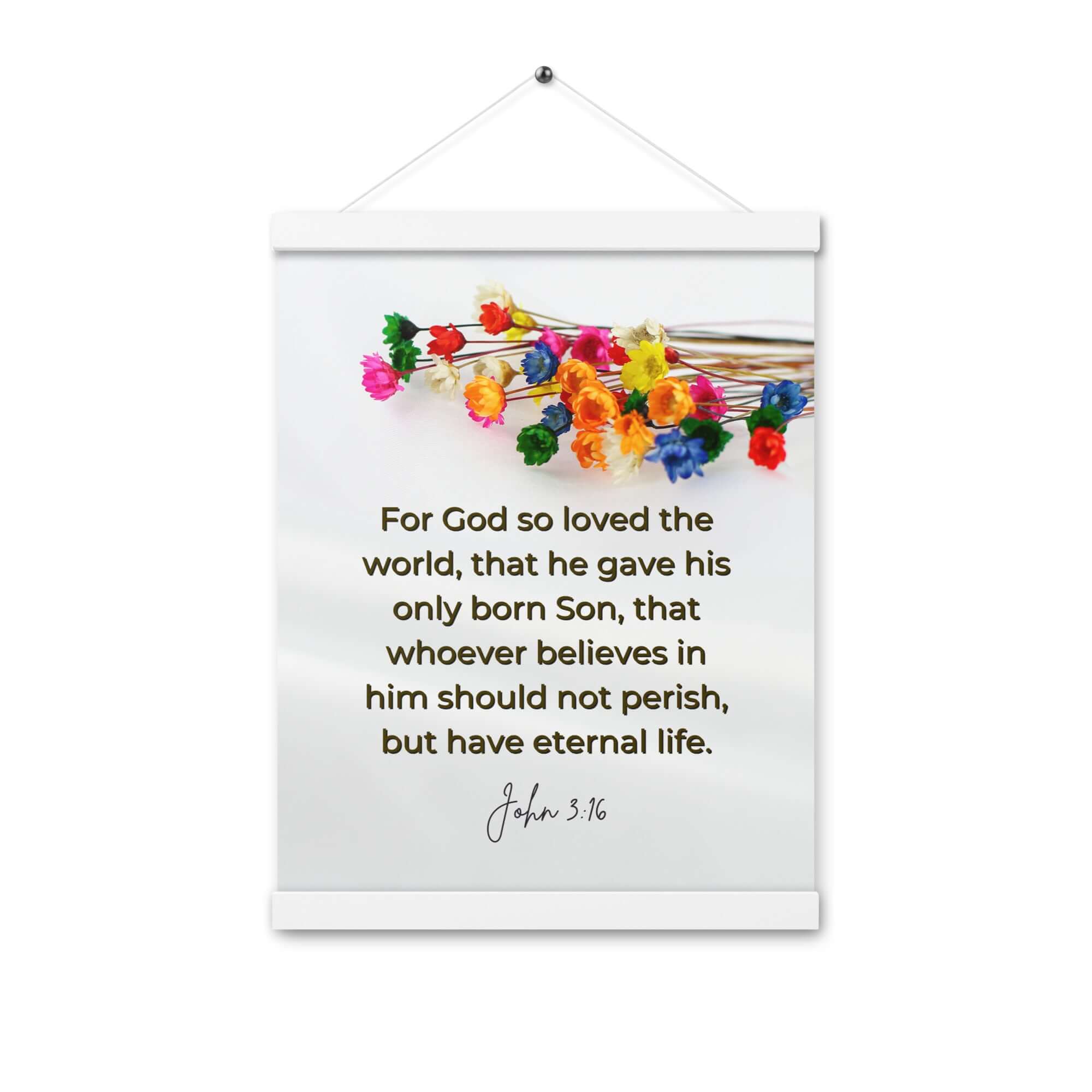 John 3:16 Bible Verse, He gave His Son Enhanced Matte Paper Poster With Hanger Wall Art White 12″×16″
