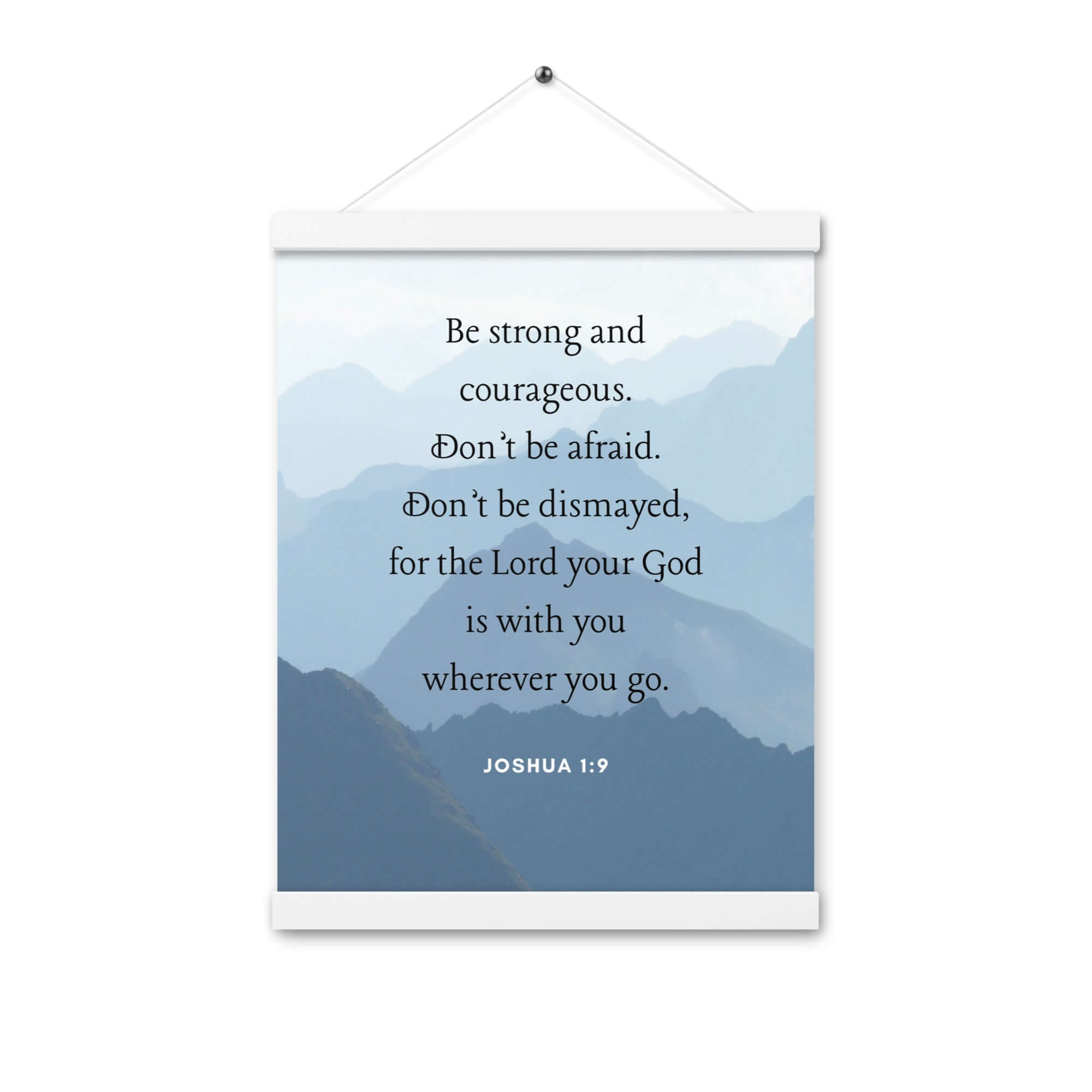 Joshua 1:9 Bible Verse, Courageous Enhanced Matte Paper Poster With Hanger Wall Art White 12″×16″