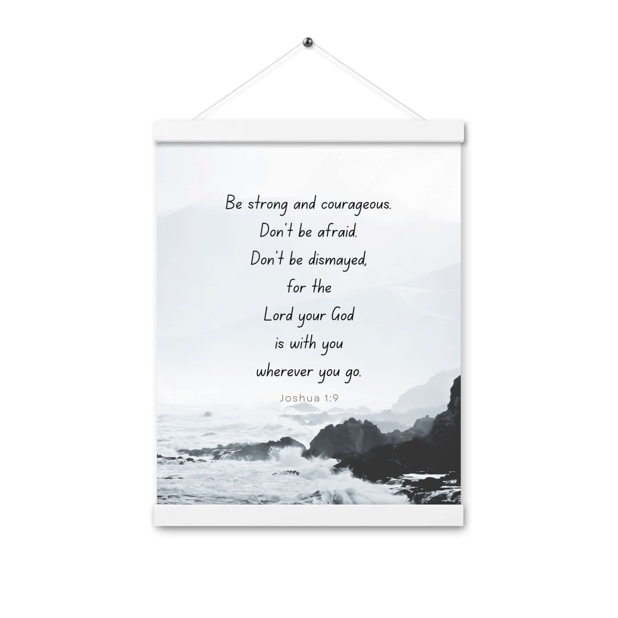 Joshua 1:9 Bible Verse, Do not be afraid Enhanced Matte Paper Poster With Hanger Wall Art White 12″×16″