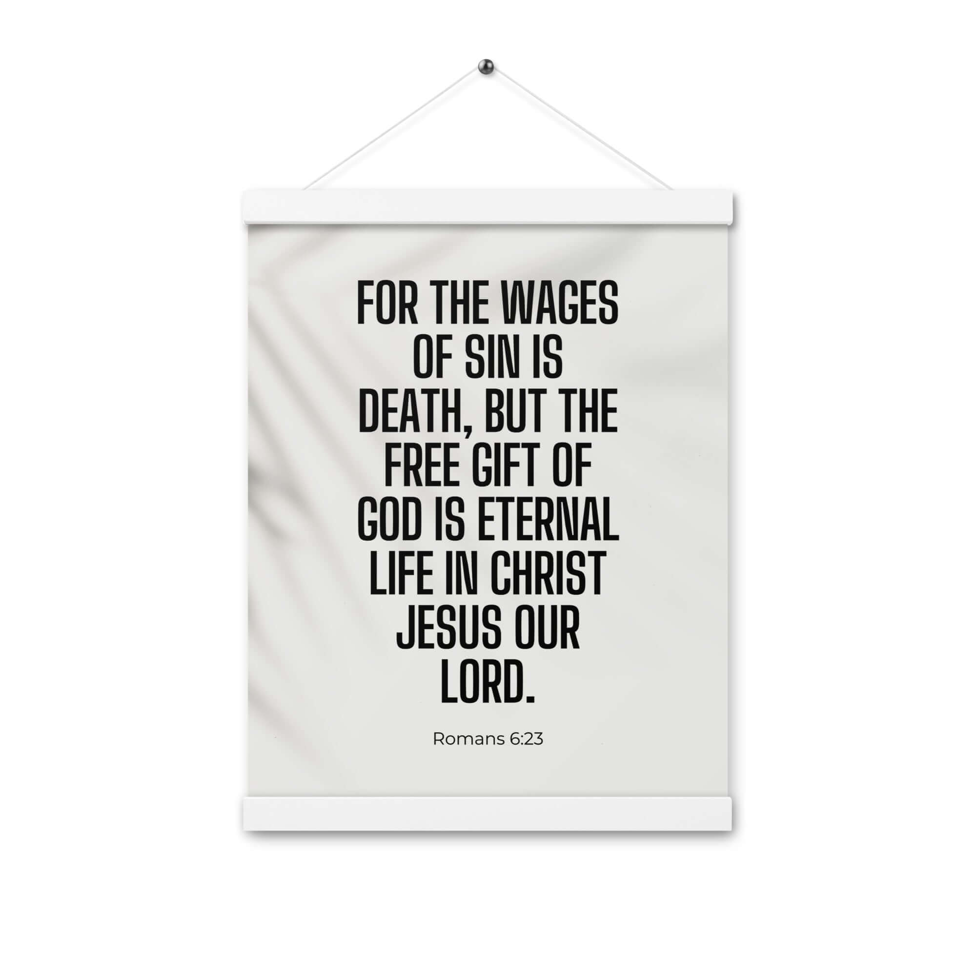Romans 6:23 Bible Verse, eternal life Enhanced Matte Paper Poster With Hanger Wall Art White 12″×16″
