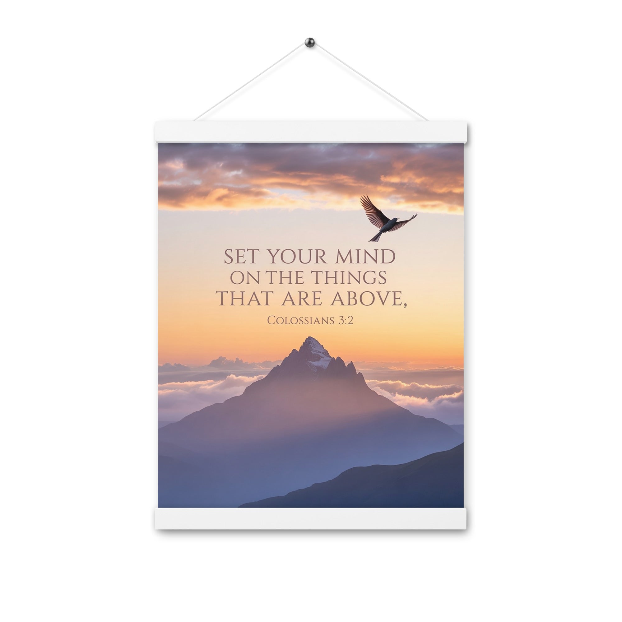 Colossians 3:2 Bible Verse are above Enhanced Matte Paper Poster With Hanger White 12″×16″