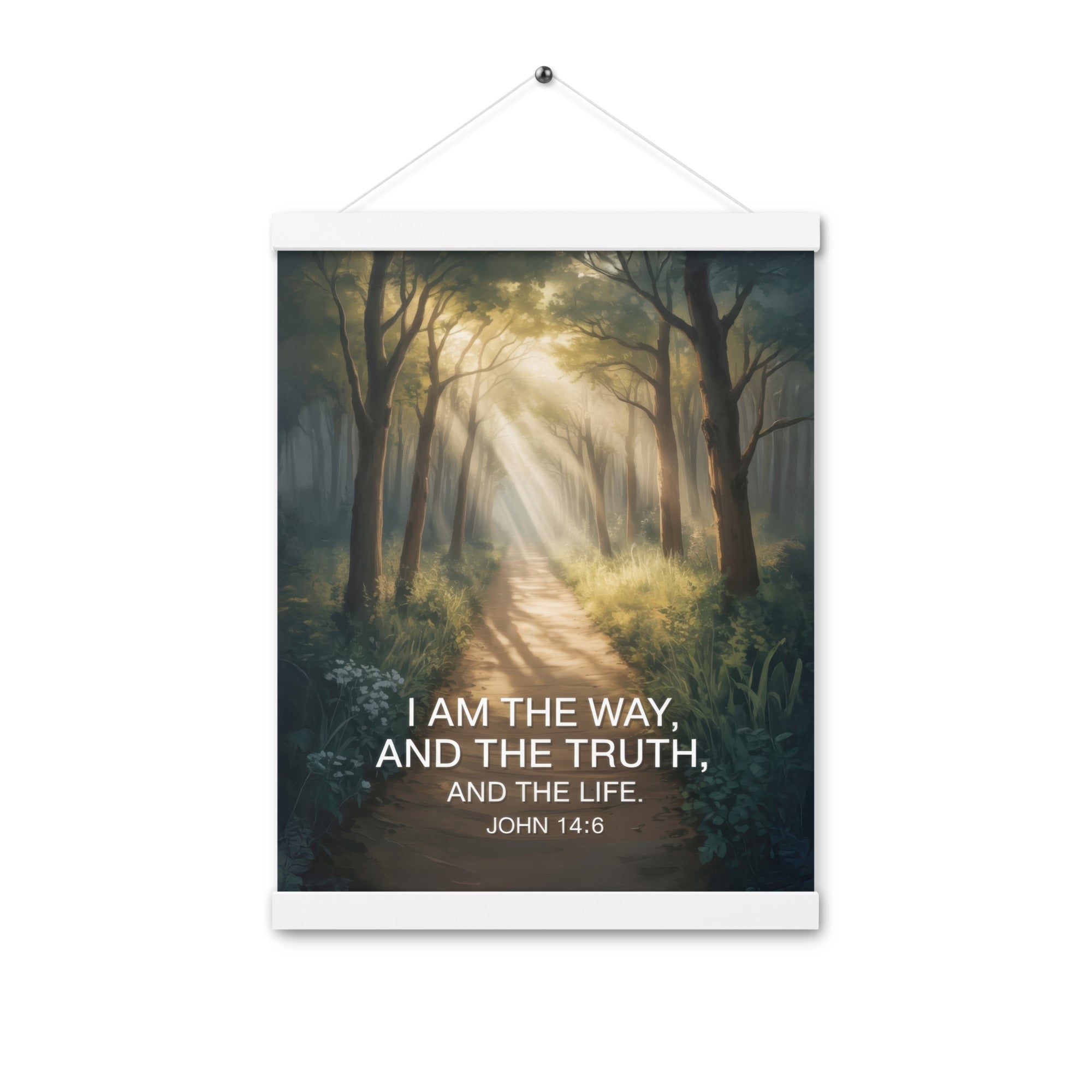 John 14:6 Bible Verse I Am Enhanced Matte Paper Poster With Hanger White 12″×16″
