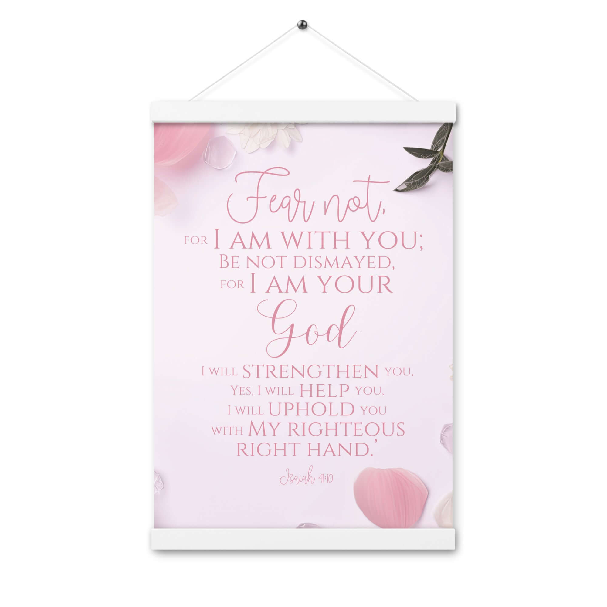 Isaiah 41:10 Bible Verse, God will strengthen you Enhanced Matte Paper Poster With Hanger Wall Art