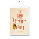 Exodus 15:2 Bible Verse, The LORD is my strength Enhanced Matte Paper Poster With Hanger Wall Art