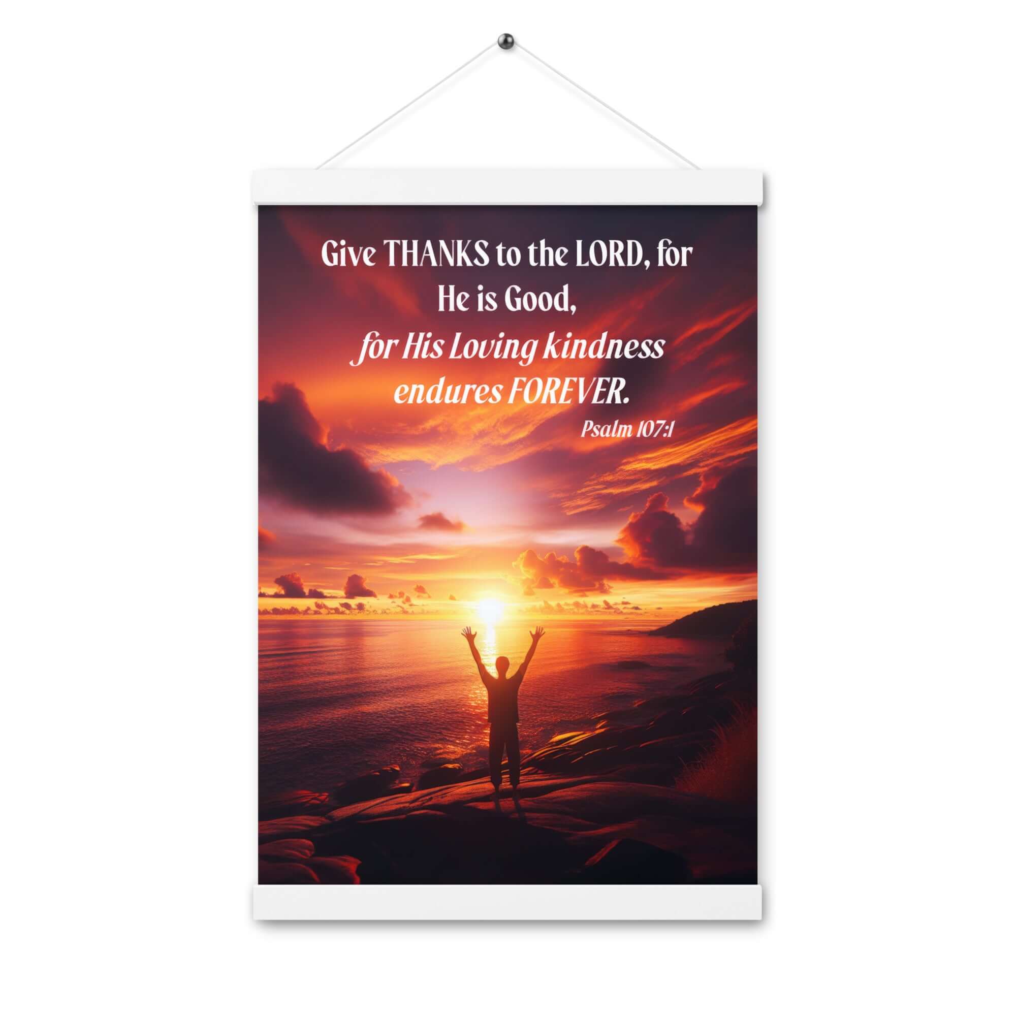 Psalm 107:1 Bible Verse, Give Thanks to the Lord Enhanced Matte Paper Poster With Hanger Wall Art