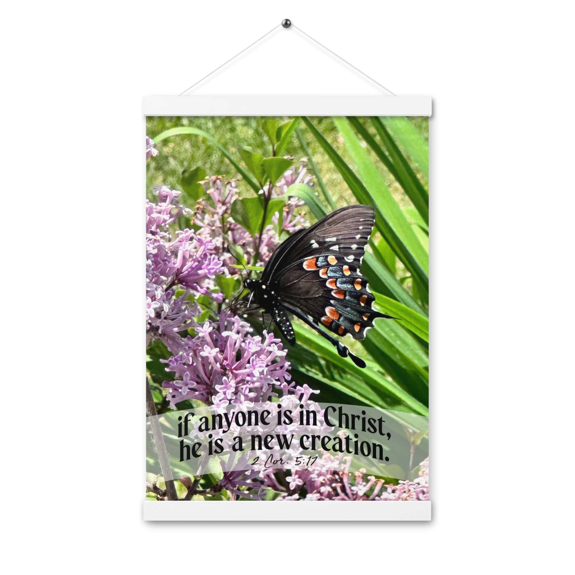 2 Corinthians 5:17 Bible Verse, Butterfly Enhanced Matte Paper Poster With Hanger Wall Art