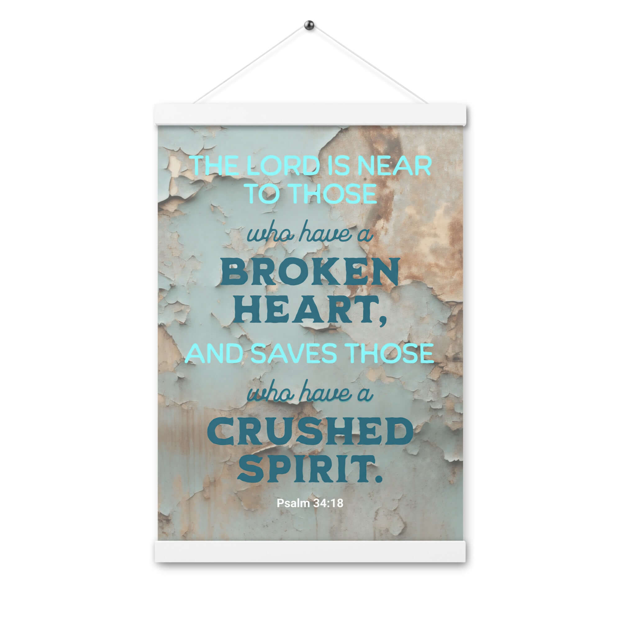 Psalm 34:18 Bible Verse, The LORD is Near Enhanced Matte Paper Poster With Hanger Wall Art