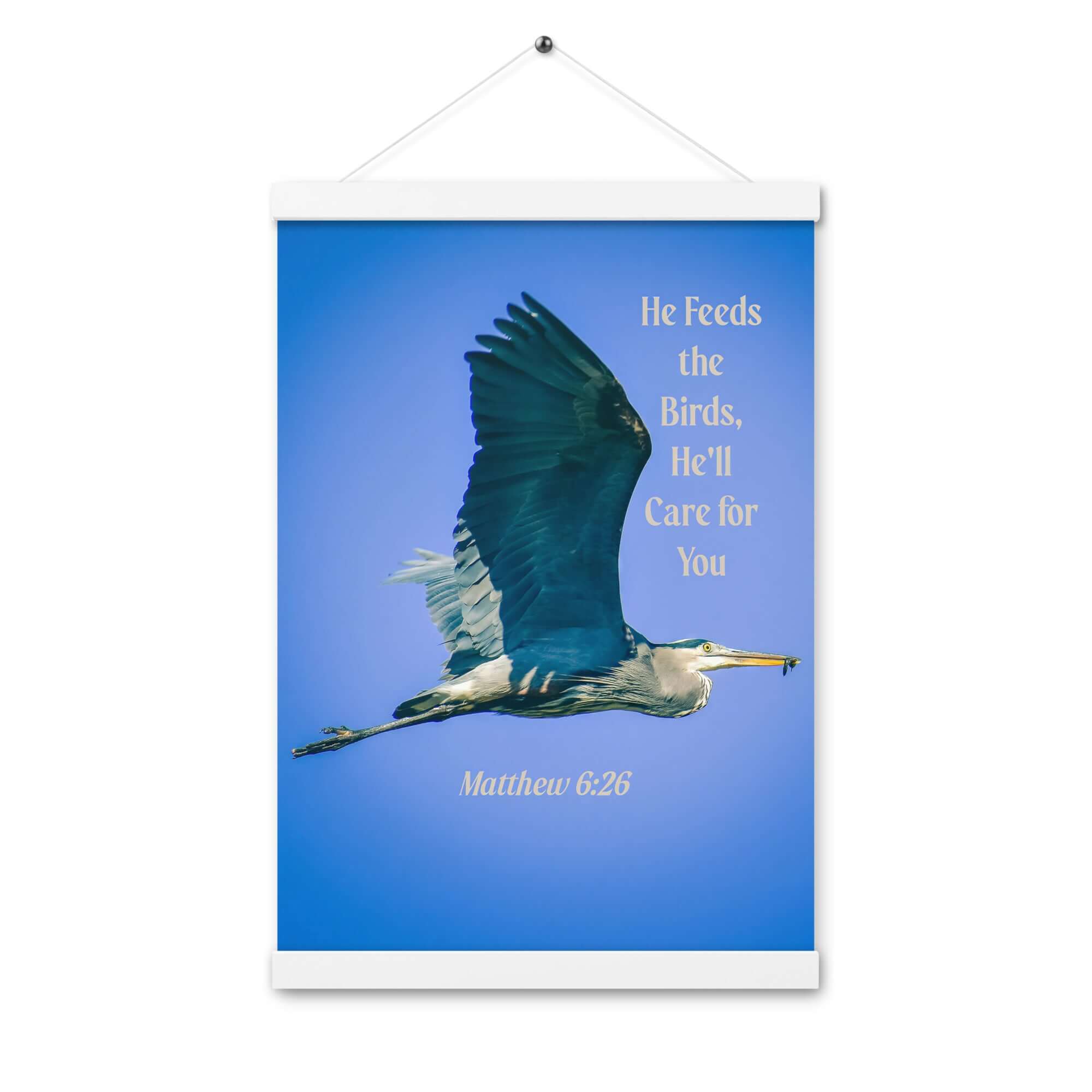 Matthew 6:26 Graceful Heron, He'll Care for You Enhanced Matte Paper Poster With Hanger Wall Art