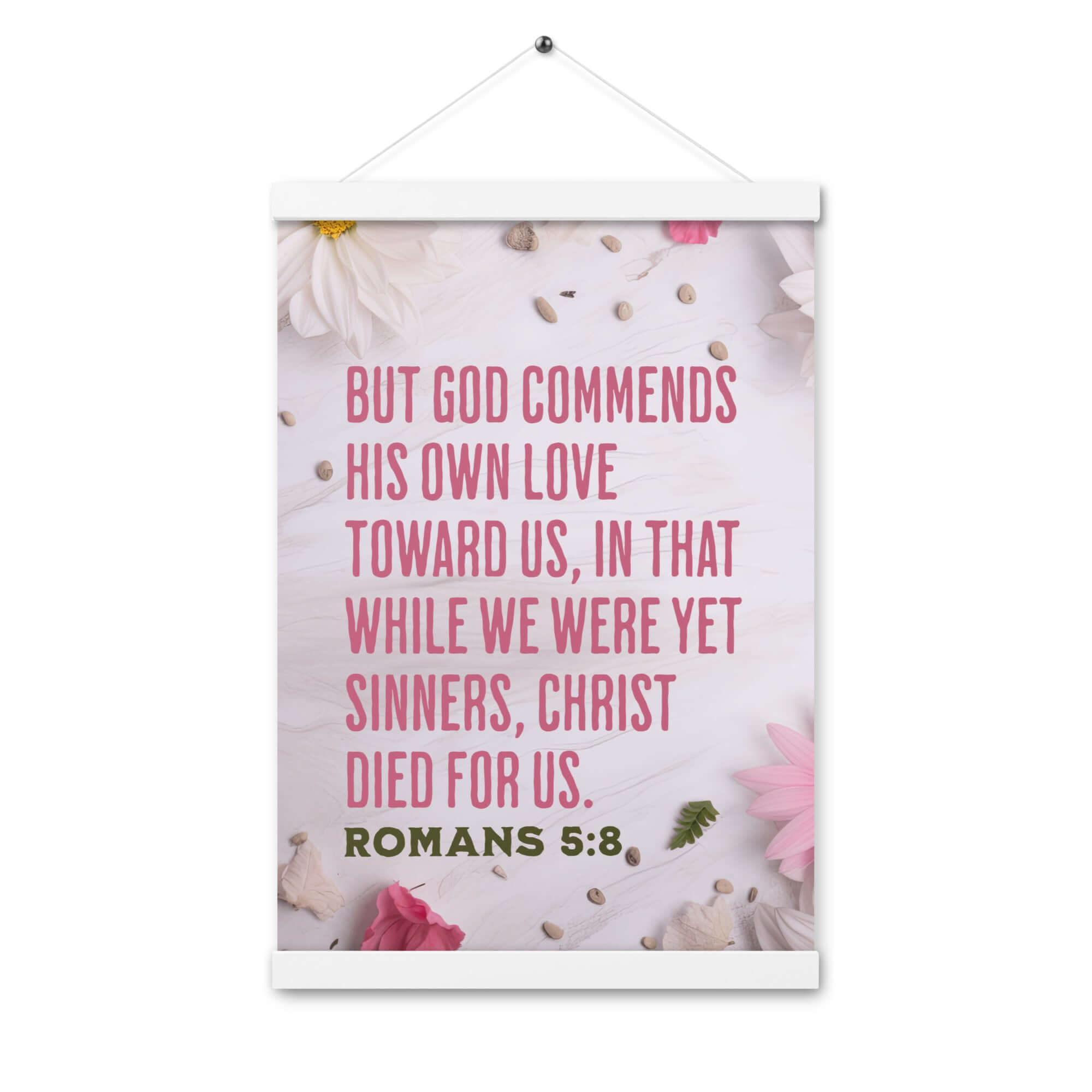 Romans 5:8 Bible Verse, Christ Died for Us Enhanced Matte Paper Poster With Hanger Wall Art