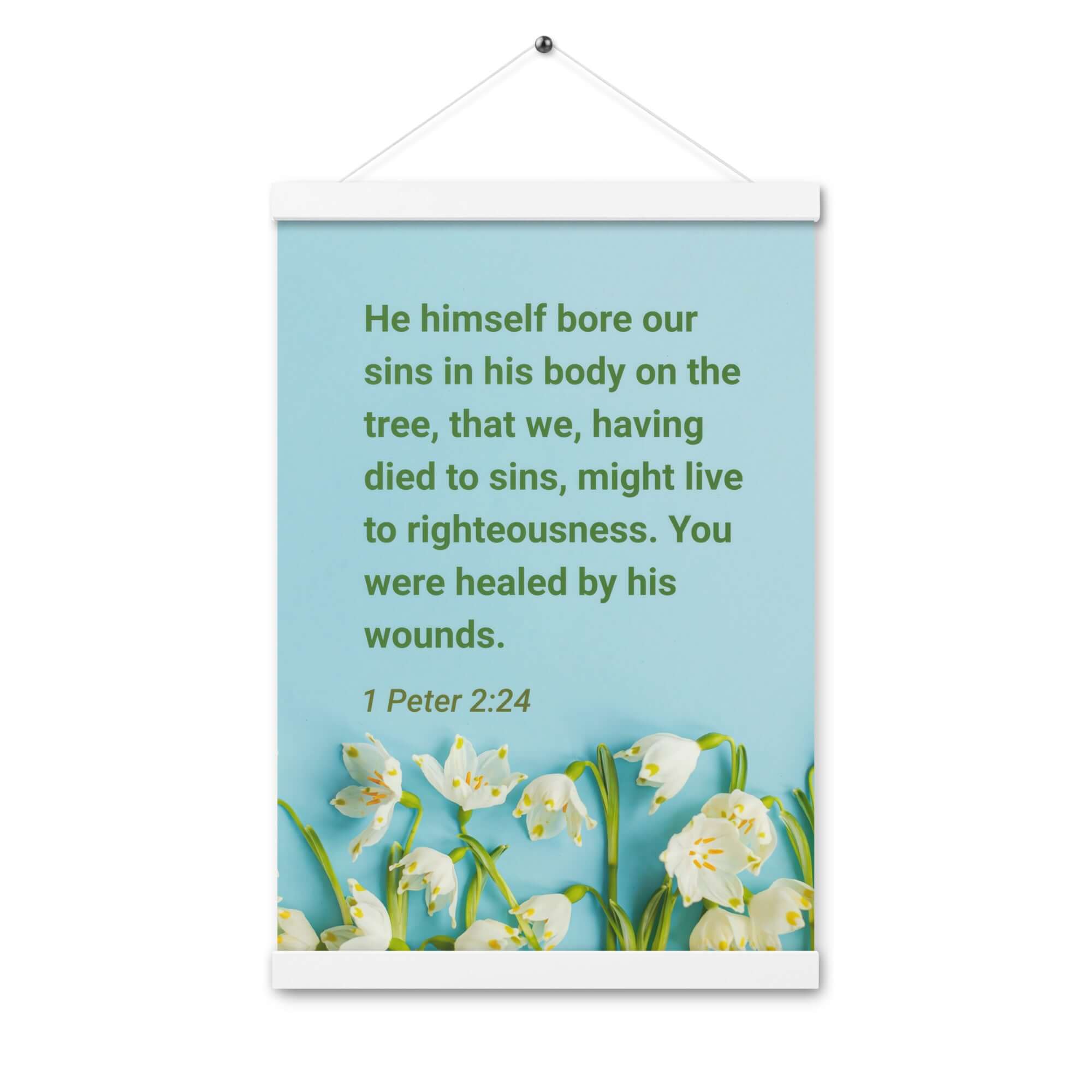 1 Peter 2:24 Bible Verse, healed by His wounds Enhanced Matte Paper Poster With Hanger Wall Art