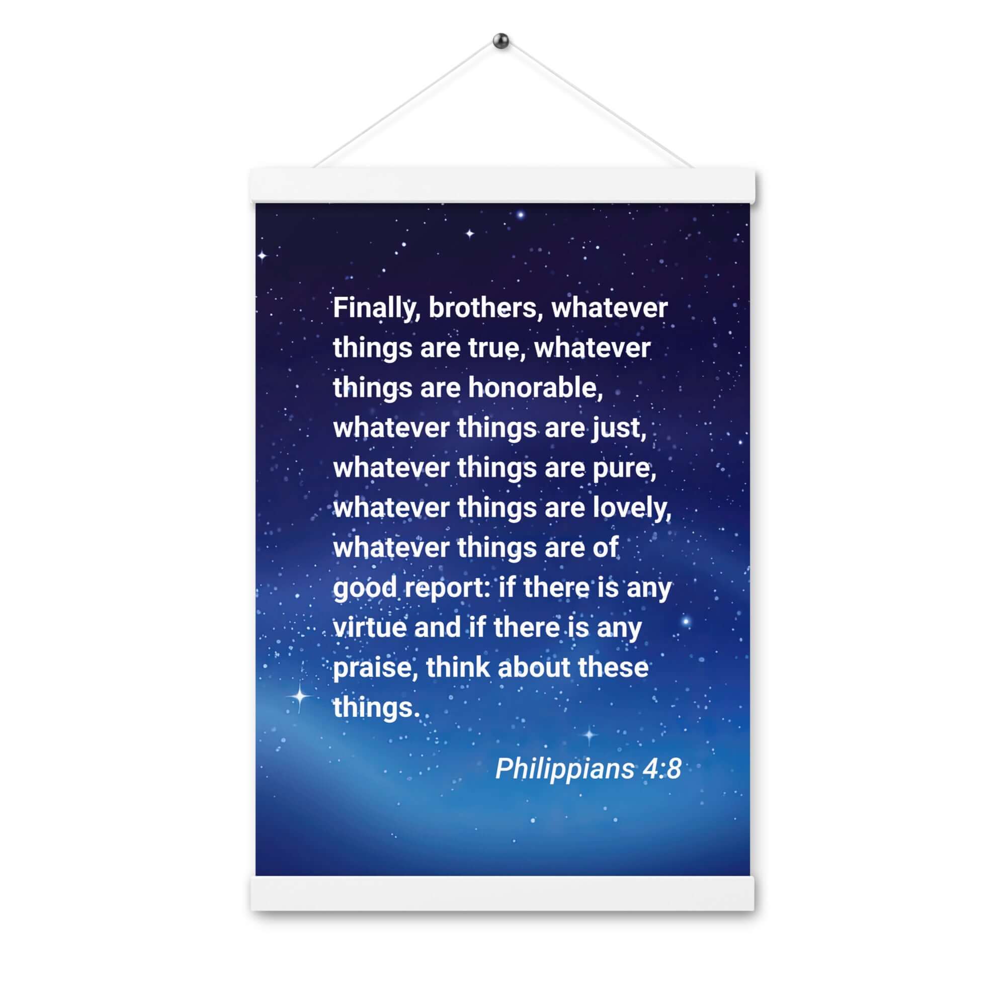Philippians 4:8 Bible Verse, Think these things Enhanced Matte Paper Poster With Hanger Wall Art