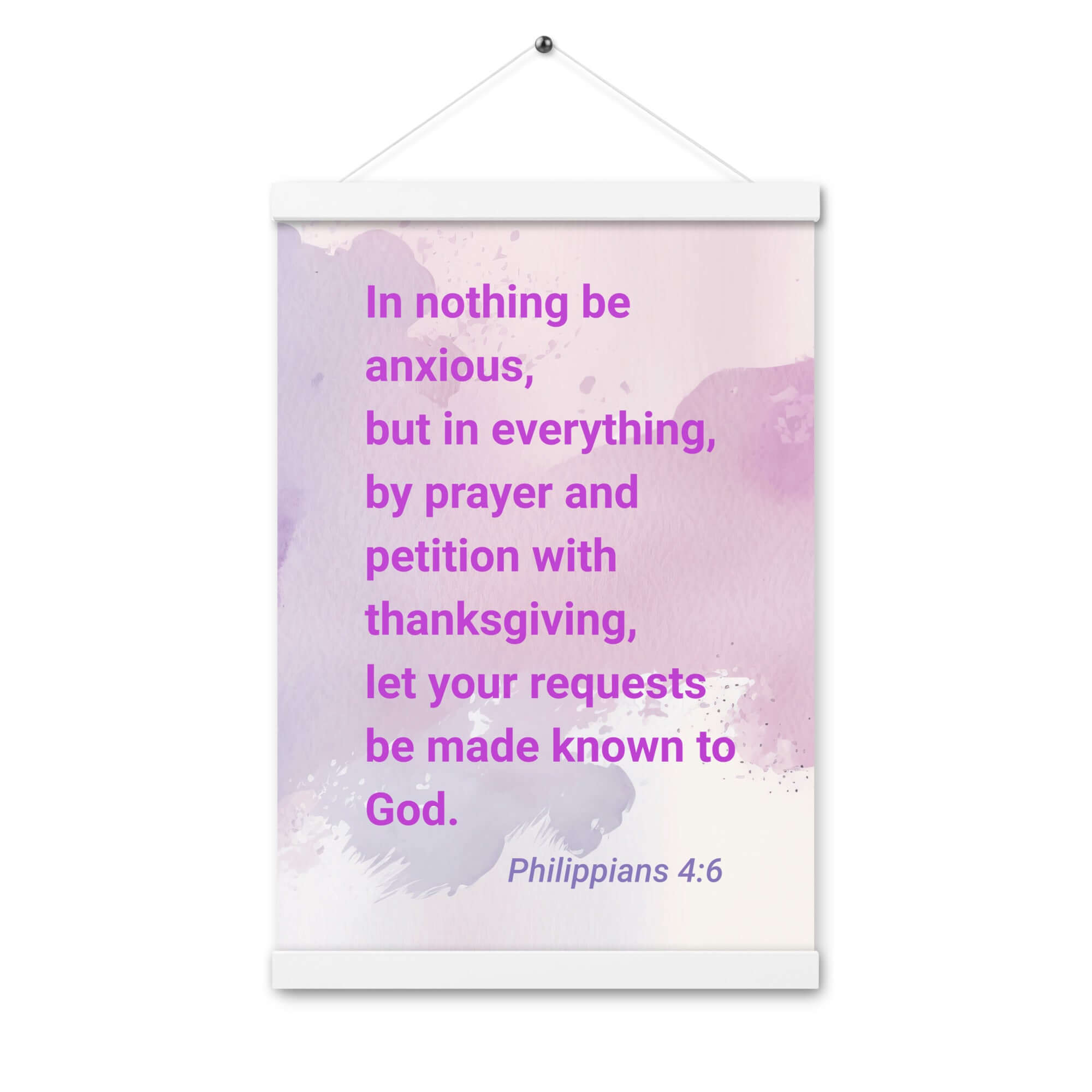 Philippians 4:6 Bible Verse, Prayer and Petition Enhanced Matte Paper Poster With Hanger Wall Art