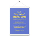 Matthew 11:29-30 Bible Verse, Take my yoke Enhanced Matte Paper Poster With Hanger Wall Art