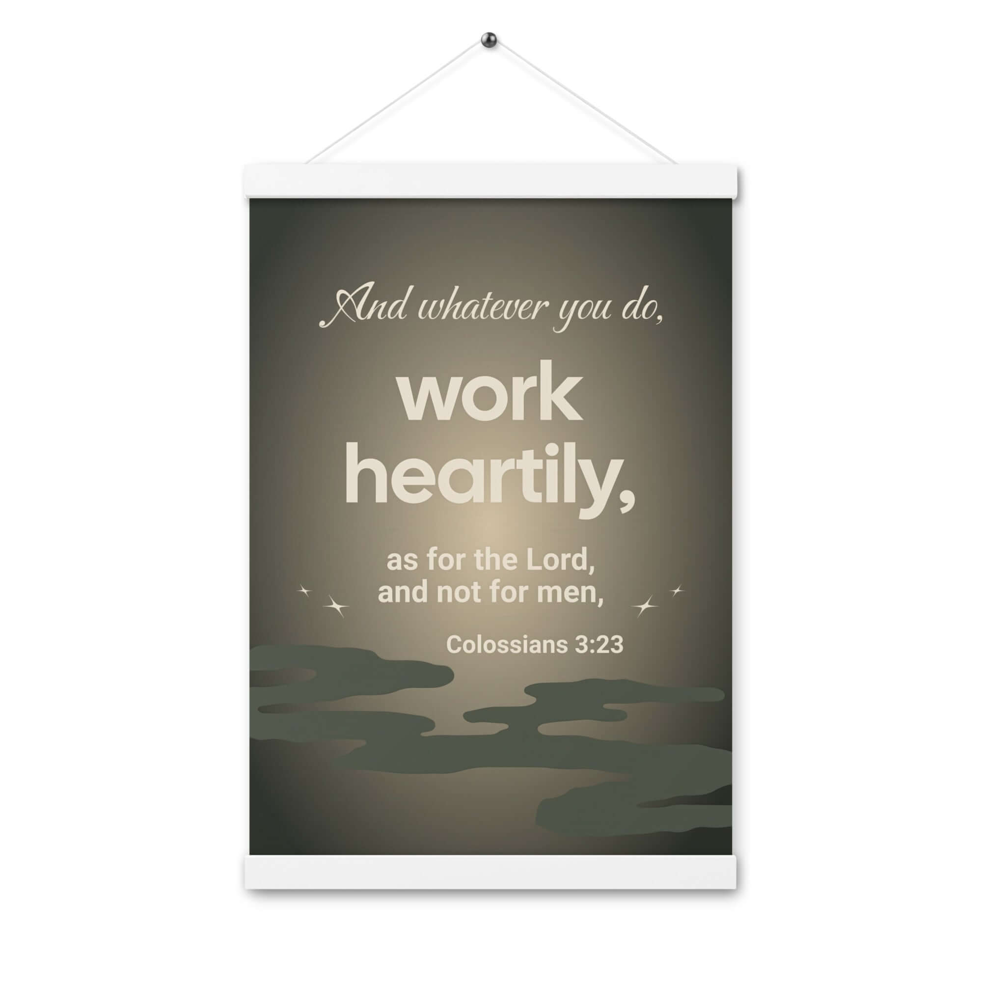 Colossians 3:23 Bible Verse, as for the Lord Enhanced Matte Paper Poster With Hanger Wall Art