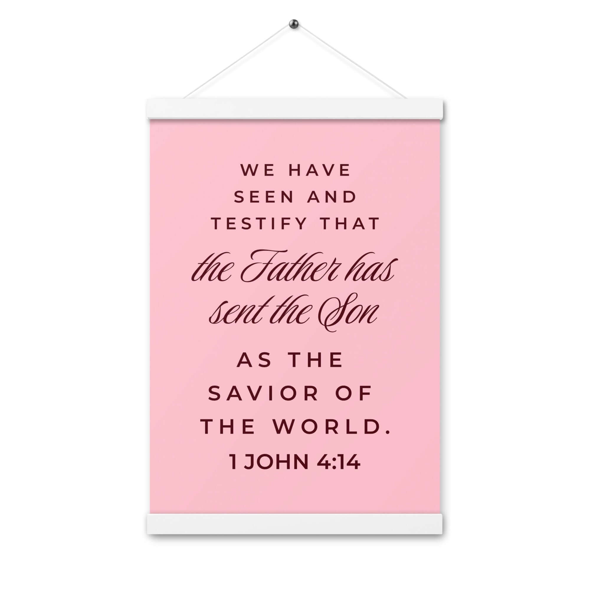 1 John 4:14 Bible Verse, We have seen Enhanced Matte Paper Poster With Hanger Wall Art