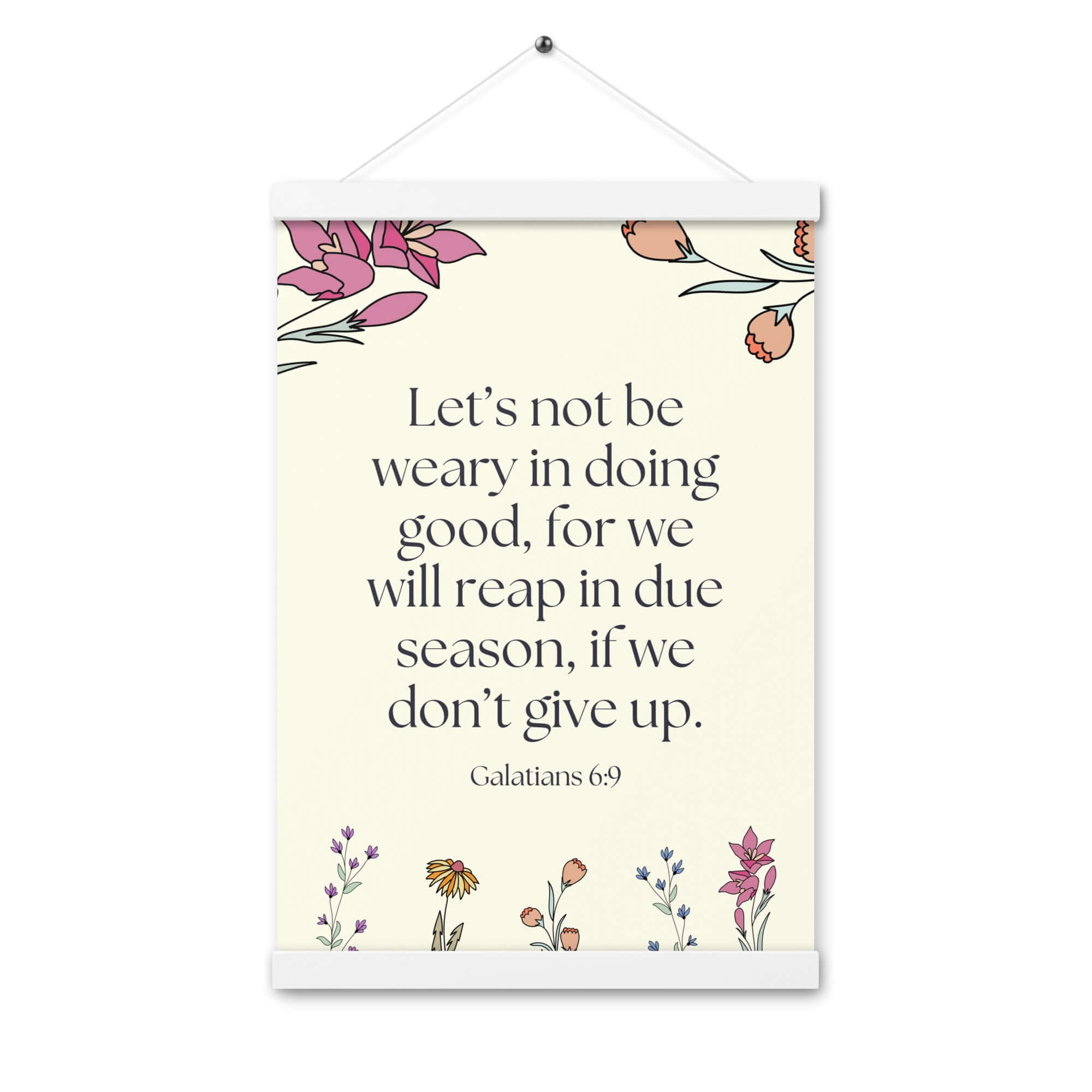 Galatians 6:9 Bible Verse, in doing good Enhanced Matte Paper Poster With Hanger Wall Art