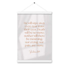 Revelation 21:4 Bible Verse, He will wipe Enhanced Matte Paper Poster With Hanger Wall Art