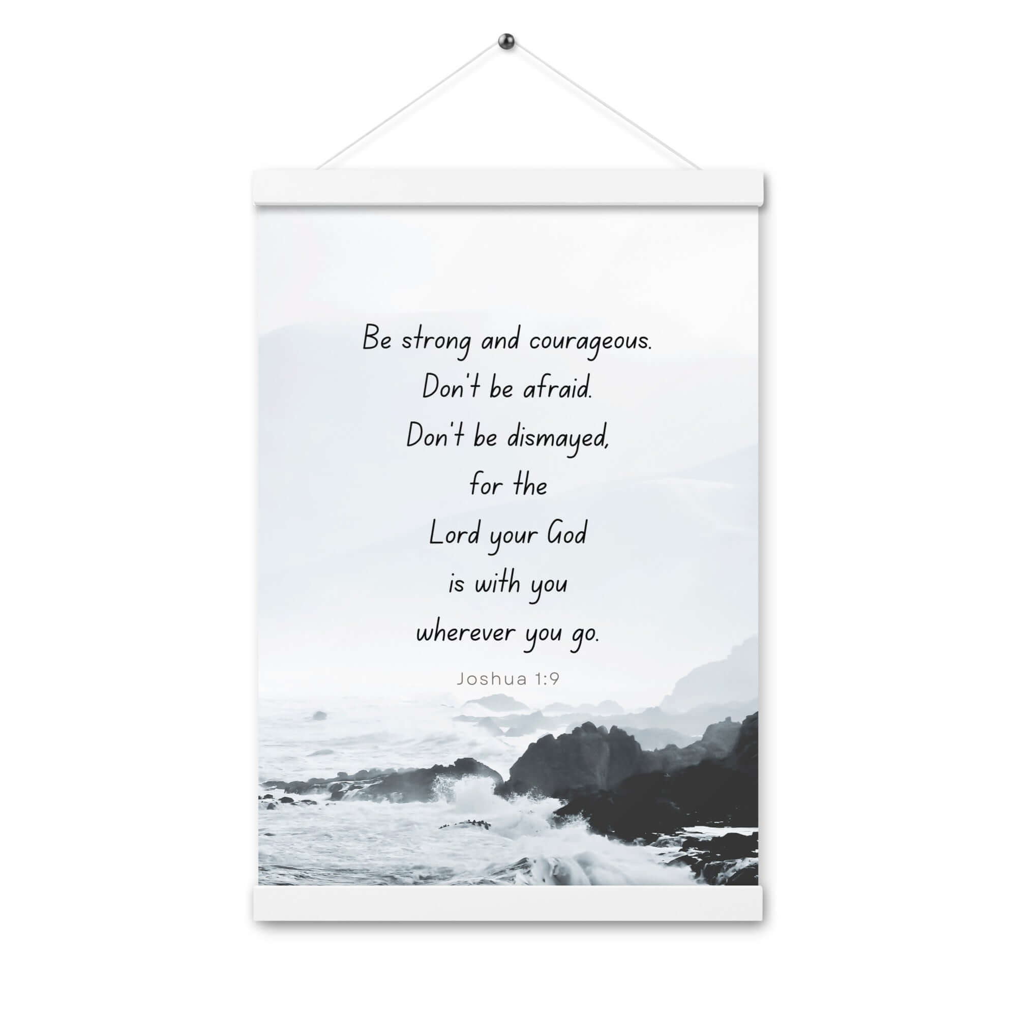 Joshua 1:9 Bible Verse, Do not be afraid Enhanced Matte Paper Poster With Hanger Wall Art