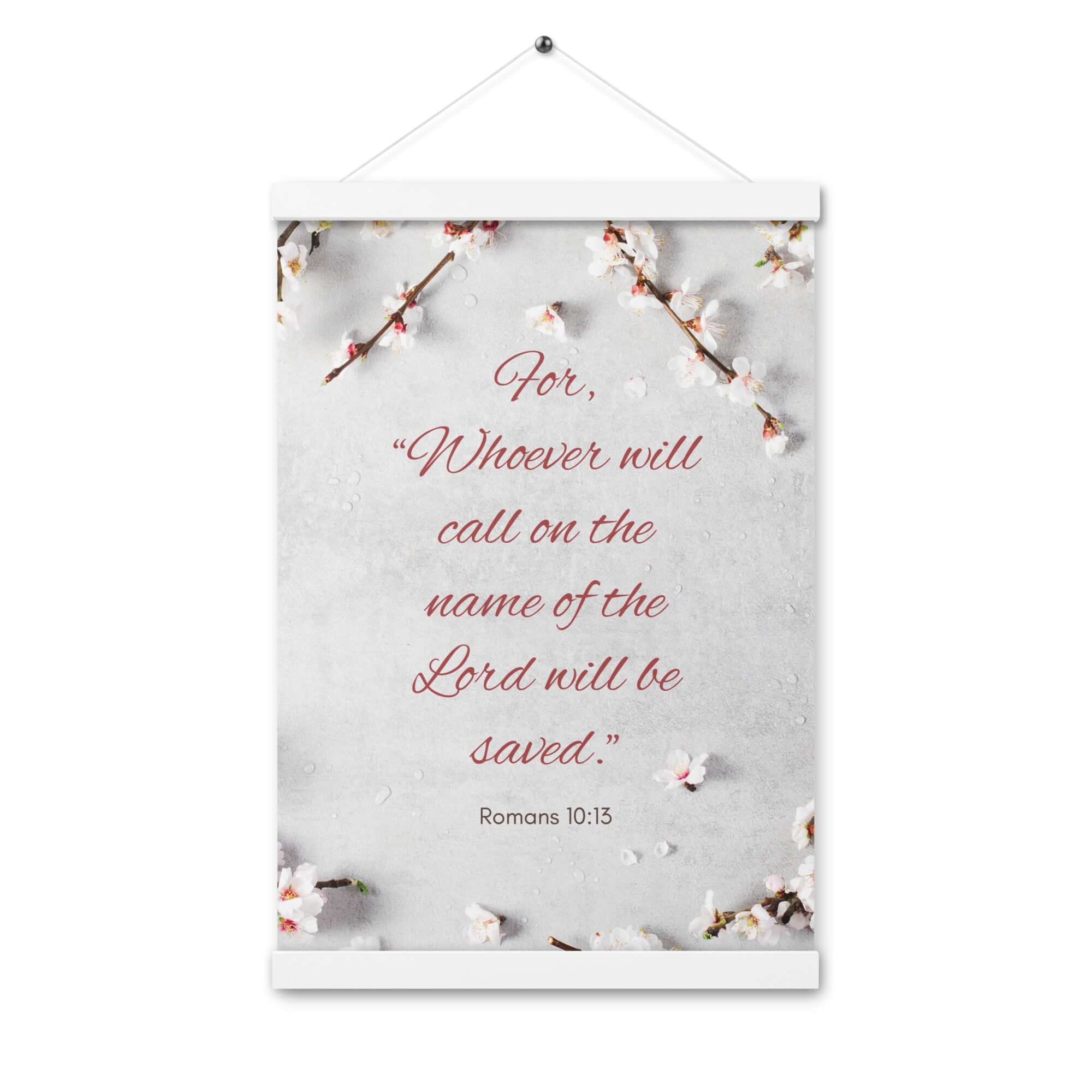 Romans 10:13 Bible Verse, the Lord Enhanced Matte Paper Poster With Hanger Wall Art