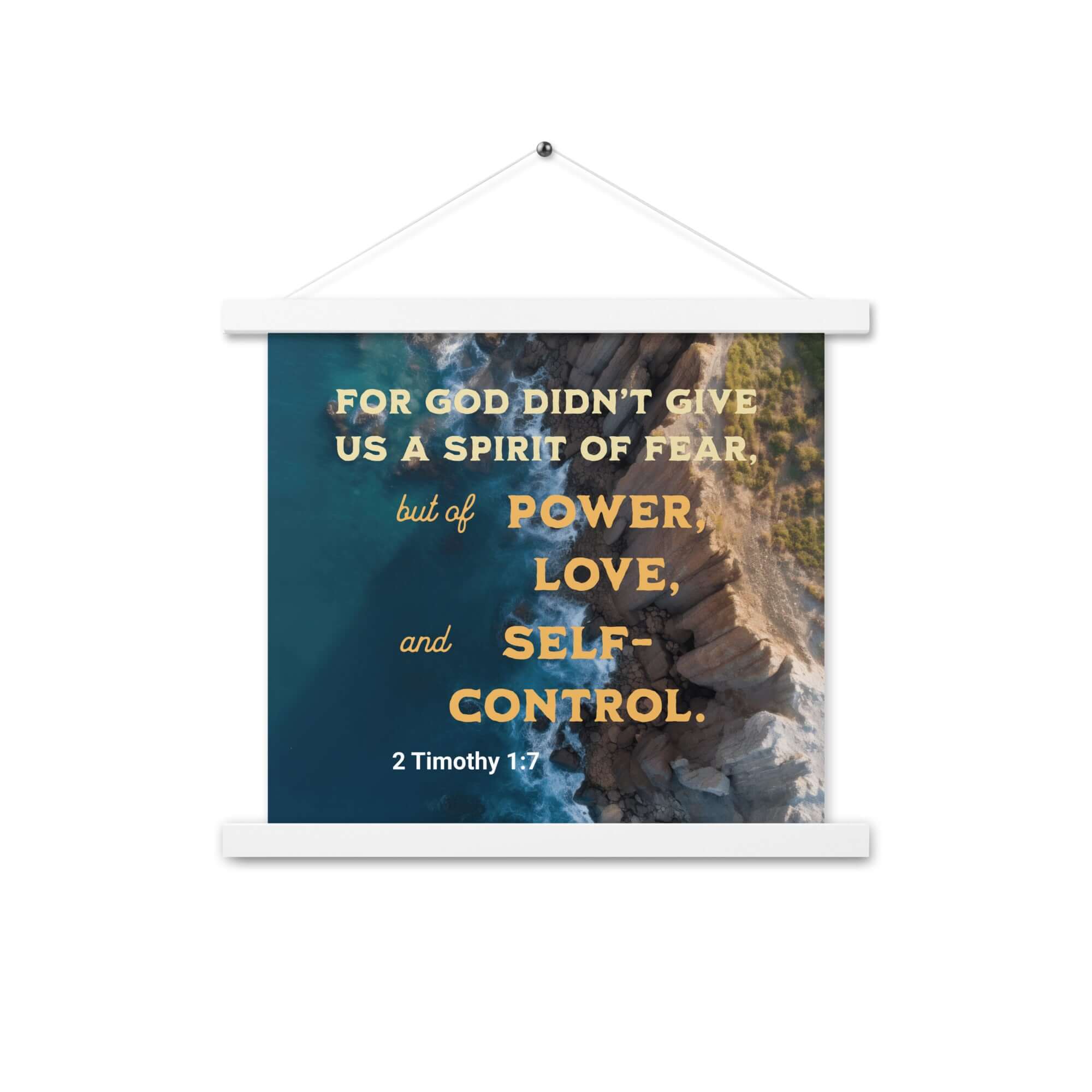 2 Timothy 1:7 Bible Verse, Power, Love, Self-Control Enhanced Matte Paper Poster With Hanger Wall Art White 14″×14″