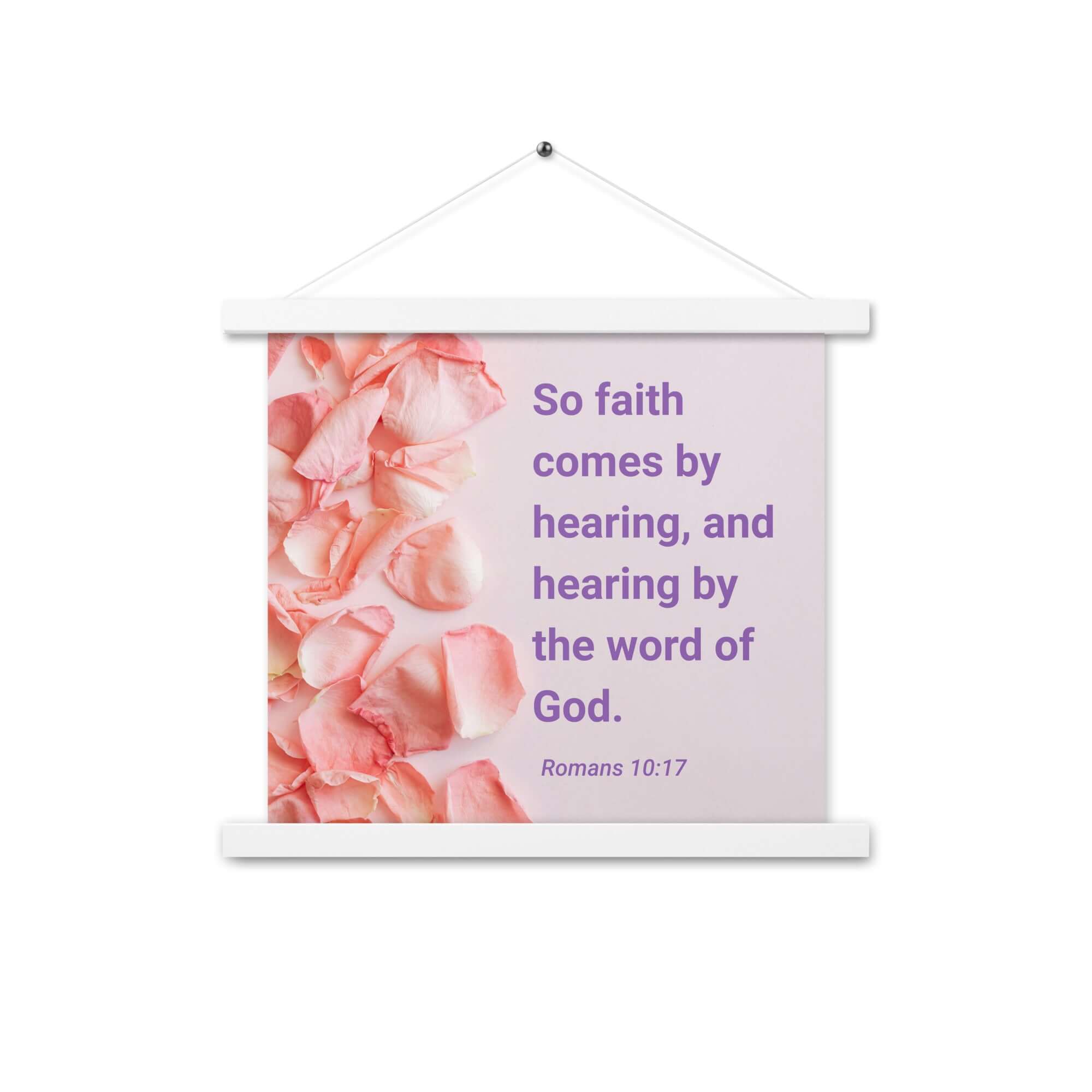 Romans 10:17 Bible Verse, faith comes by Enhanced Matte Paper Poster With Hanger Wall Art White 14″×14″