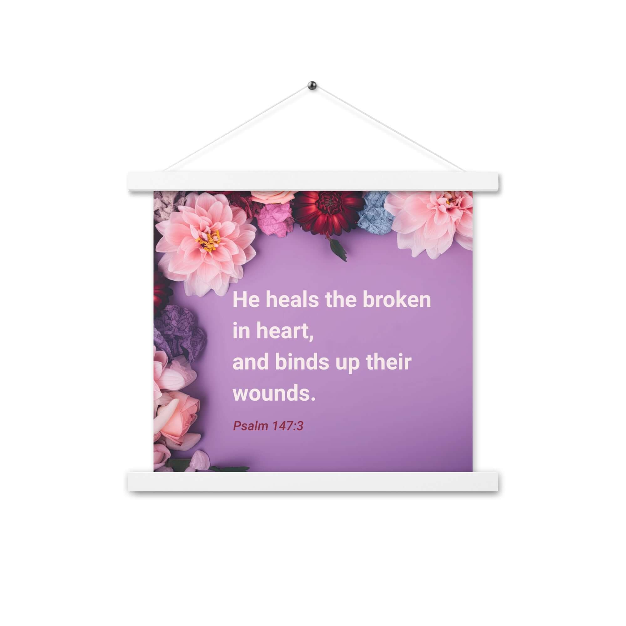 Psalm 147:3 Bible Verse, He heals the broken Enhanced Matte Paper Poster With Hanger Wall Art White 14″×14″