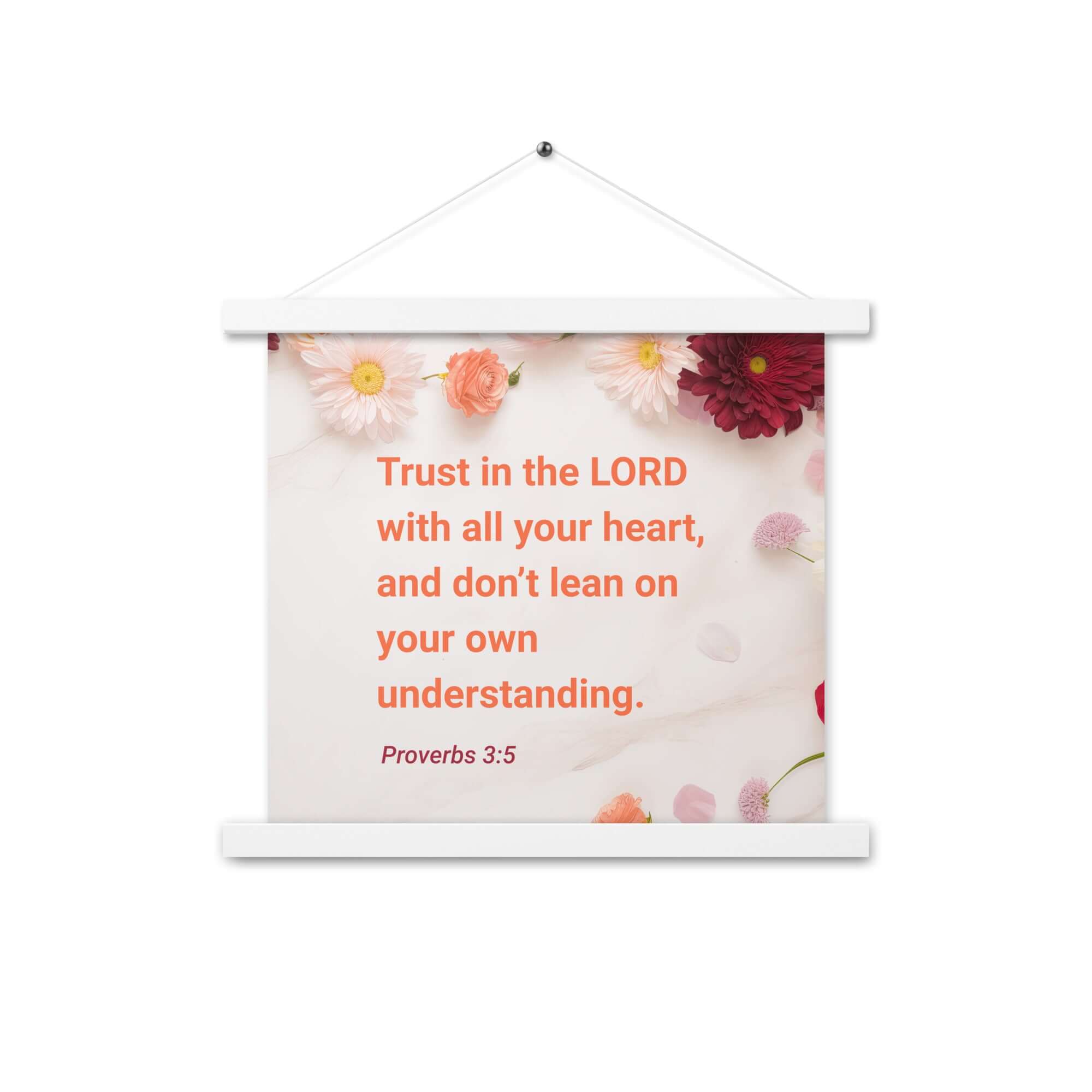 Proverbs 3:5 Bible Verse, Trust in the LORD Enhanced Matte Paper Poster With Hanger Wall Art White 14″×14″