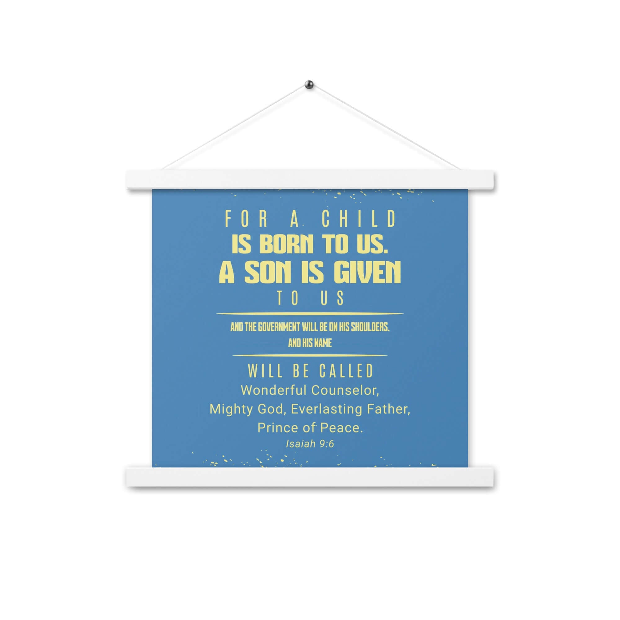 Isaiah 9:6 Bible Verse, Mighty God Enhanced Matte Paper Poster With Hanger Wall Art White 14″×14″