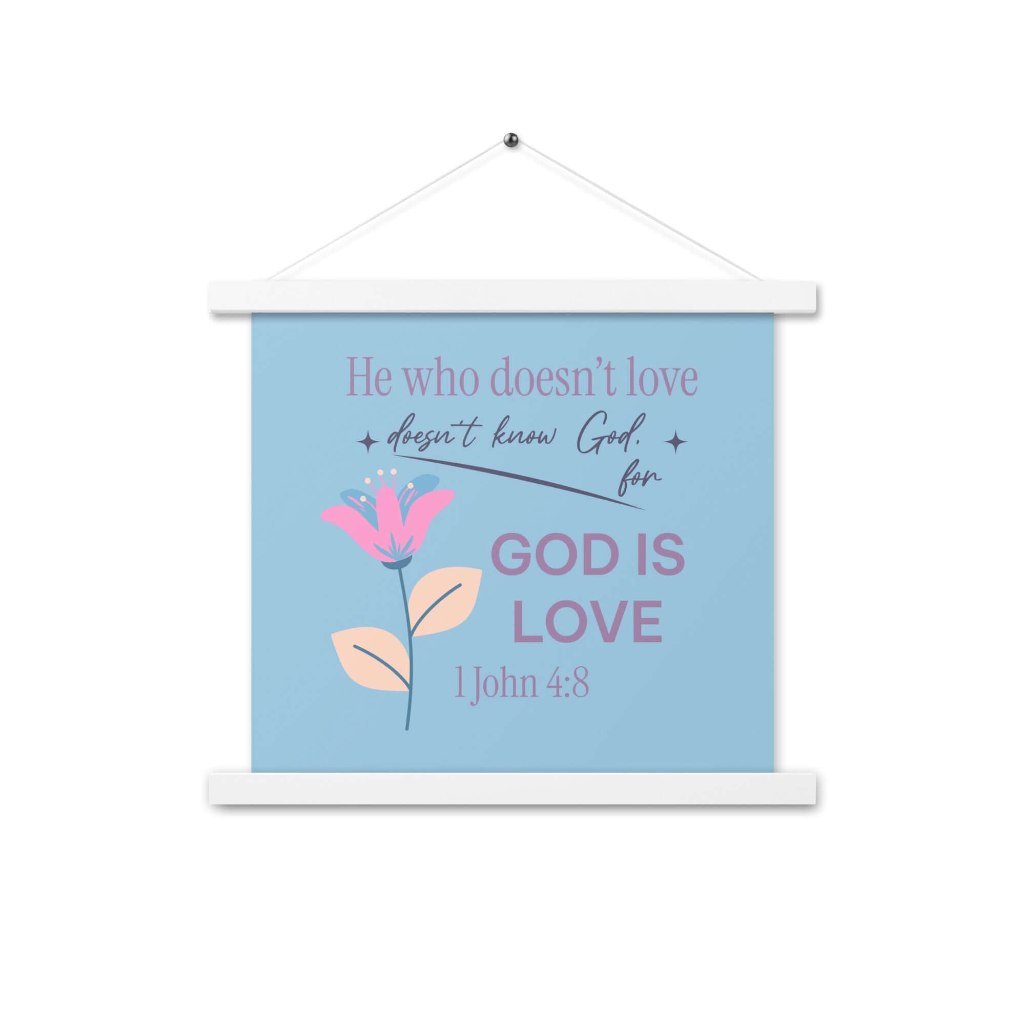 1 John 4:8 Bible Verse, doesn’t love Enhanced Matte Paper Poster With Hanger Wall Art White 14″×14″