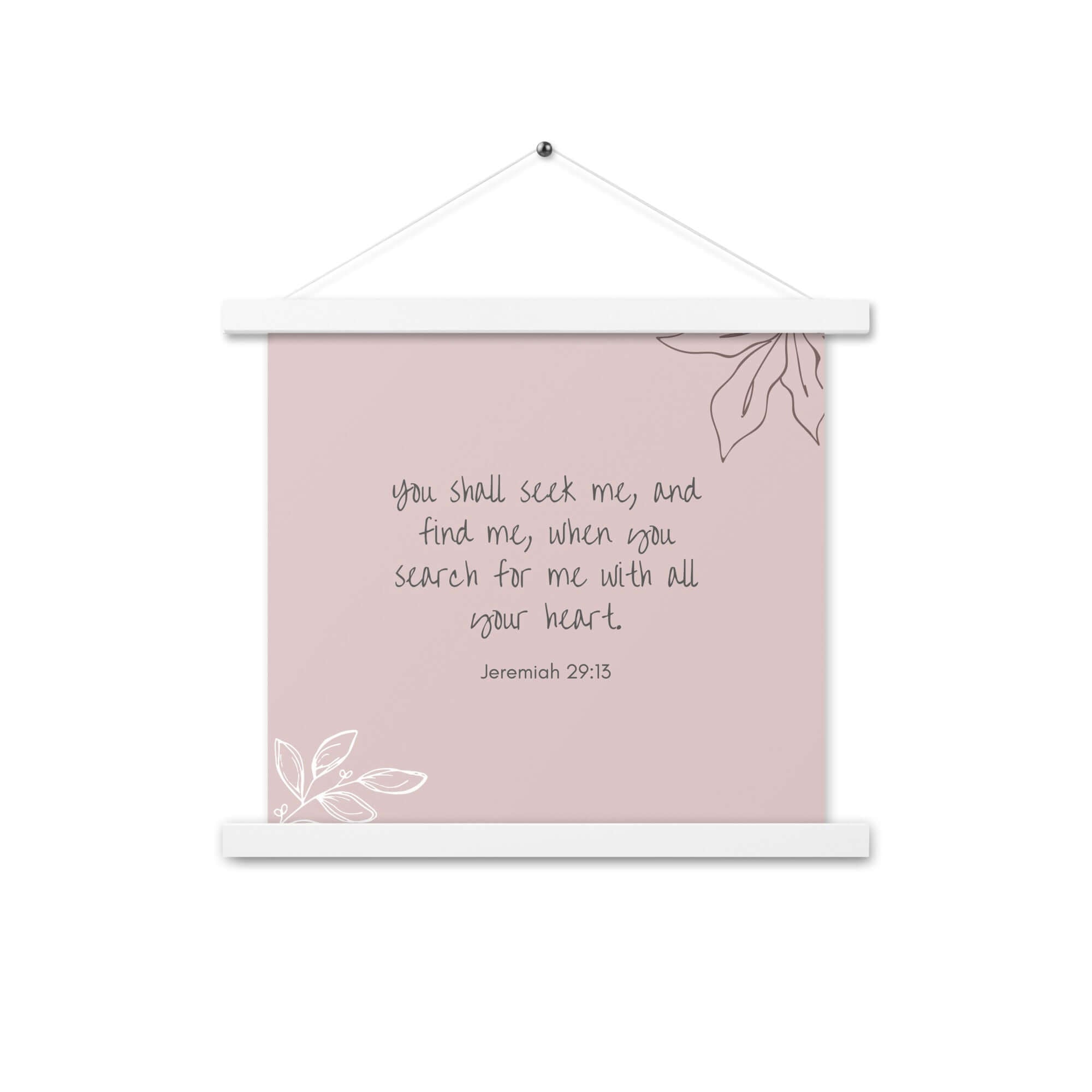 Jeremiah 29:13 Bible Verse, you search Enhanced Matte Paper Poster With Hanger Wall Art White 14″×14″
