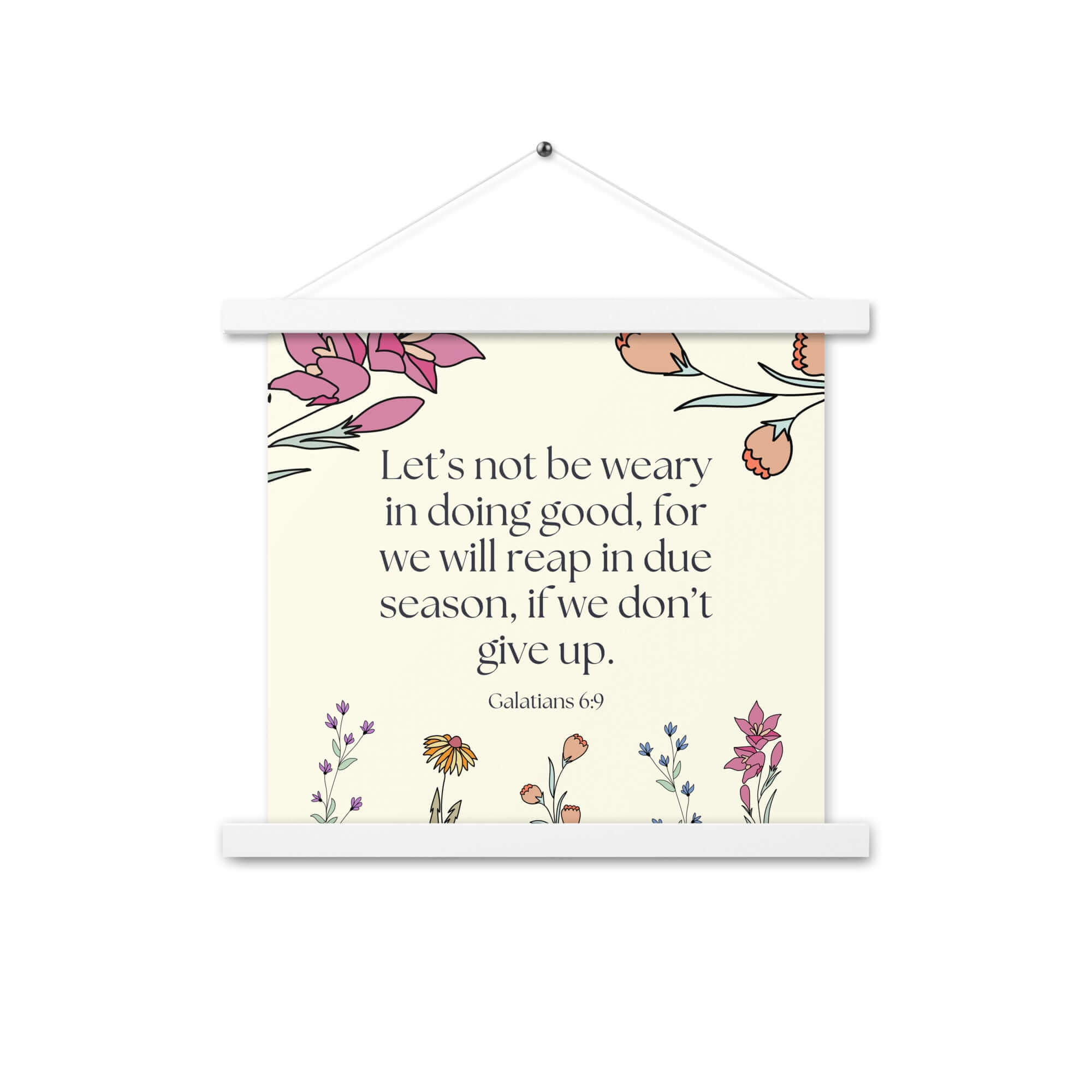 Galatians 6:9 Bible Verse, in doing good Enhanced Matte Paper Poster With Hanger Wall Art White 14″×14″