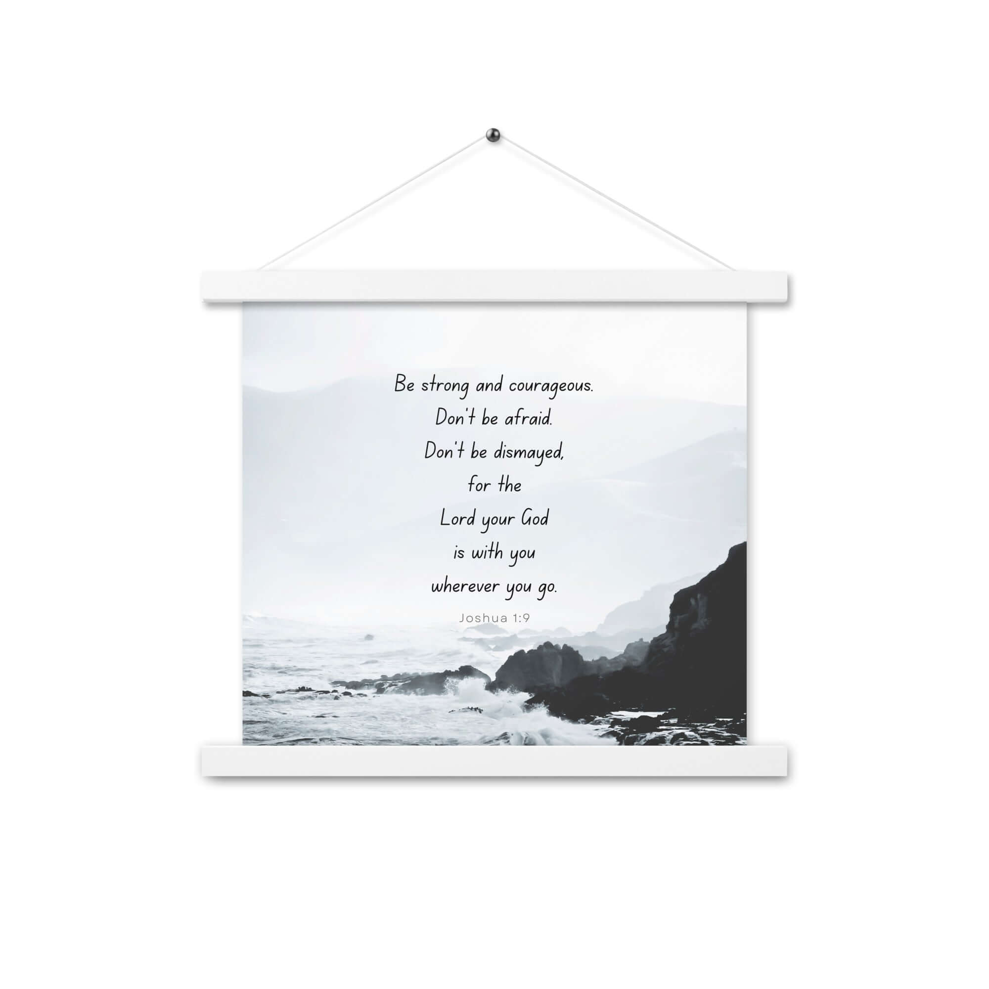 Joshua 1:9 Bible Verse, Do not be afraid Enhanced Matte Paper Poster With Hanger Wall Art White 14″×14″