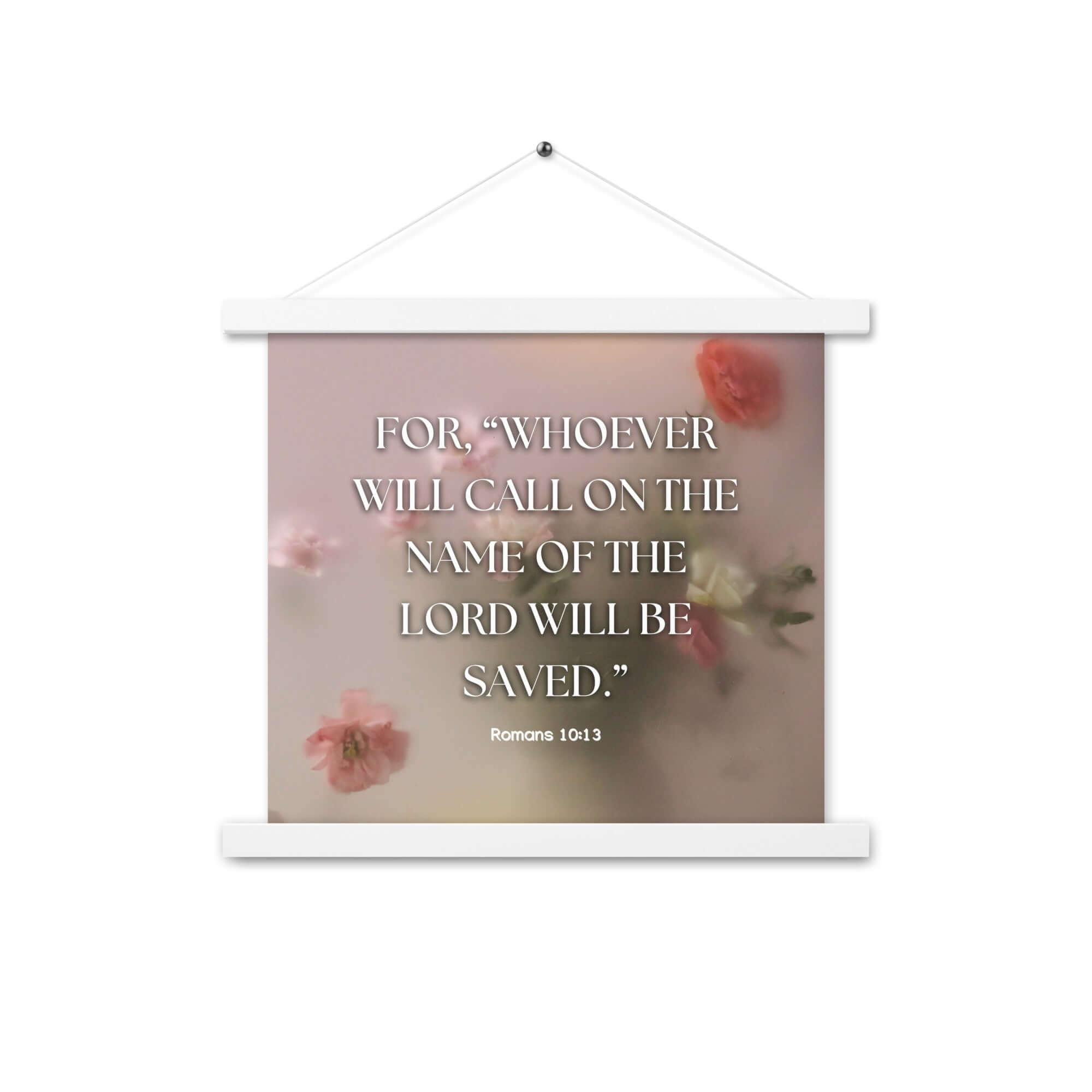 Romans 10:13 Bible Verse, will call Enhanced Matte Paper Poster With Hanger Wall Art White 14″×14″