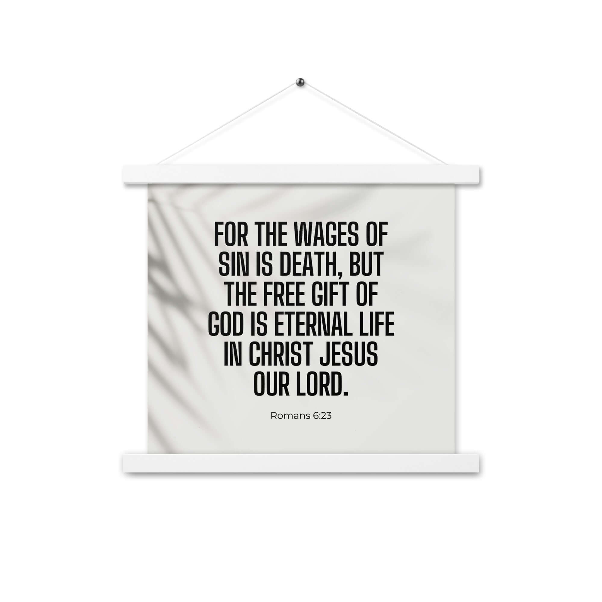 Romans 6:23 Bible Verse, eternal life Enhanced Matte Paper Poster With Hanger Wall Art White 14″×14″