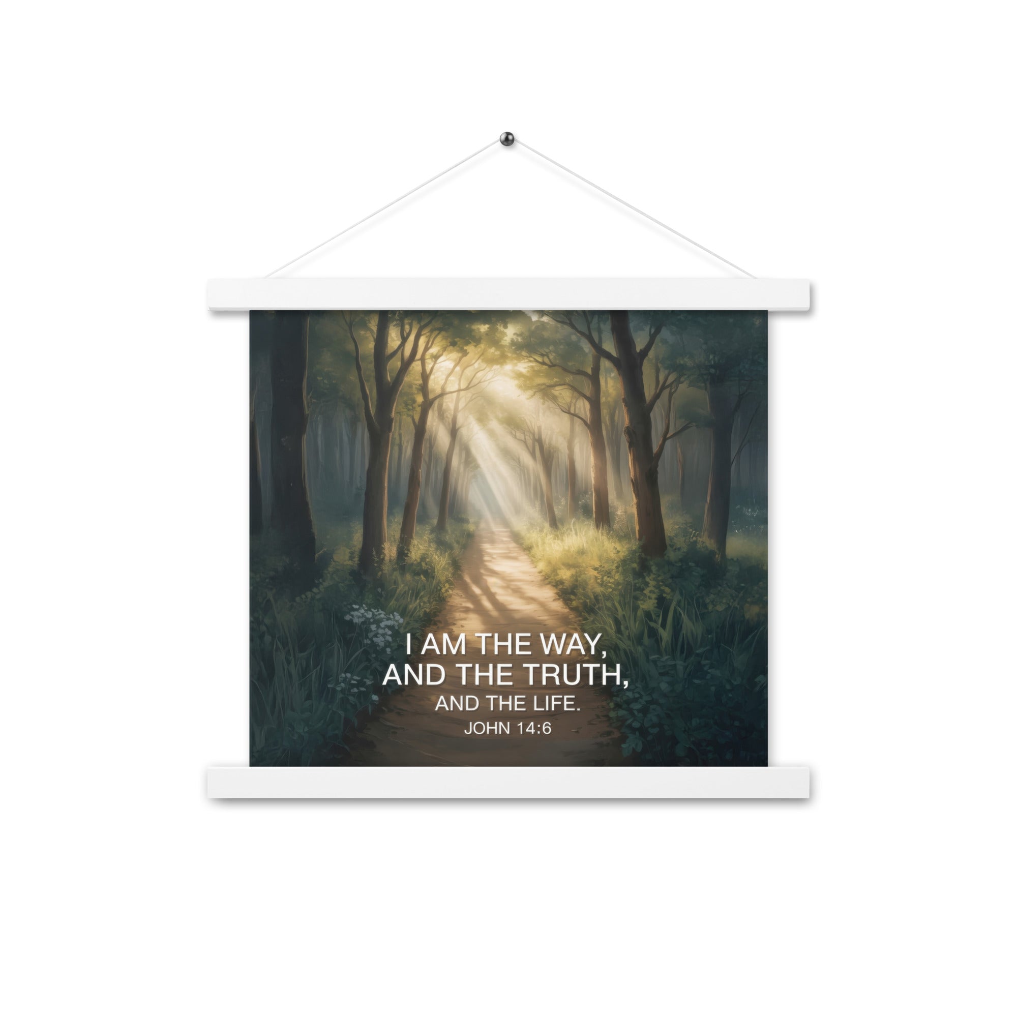John 14:6 Bible Verse I Am Enhanced Matte Paper Poster With Hanger White 14″×14″